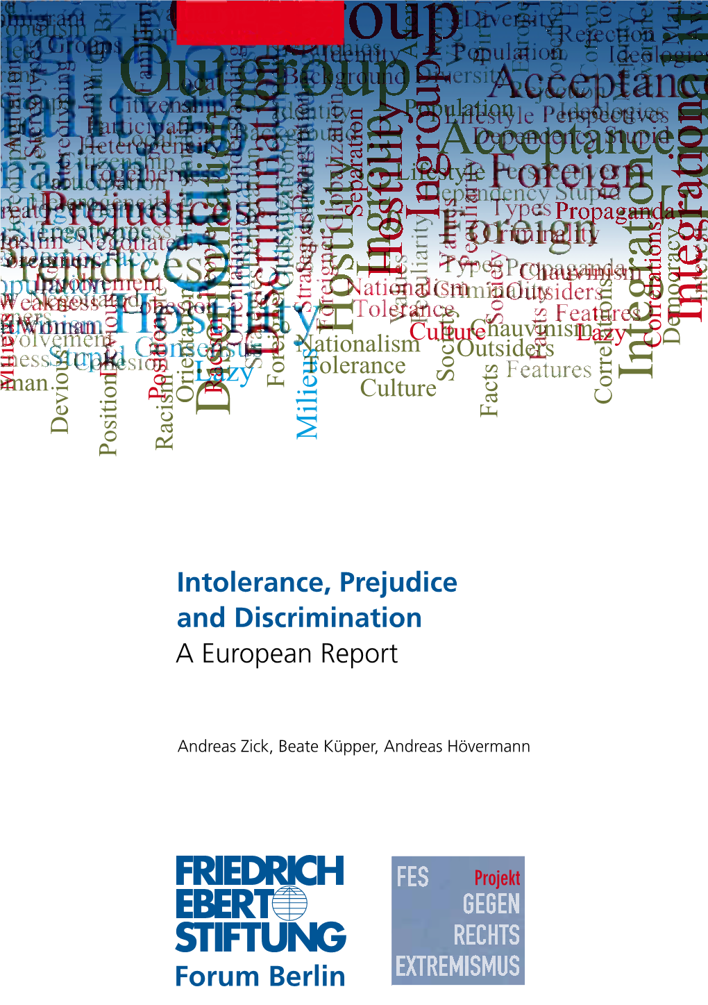 Intolerance, Prejudice and Discrimination a European Report