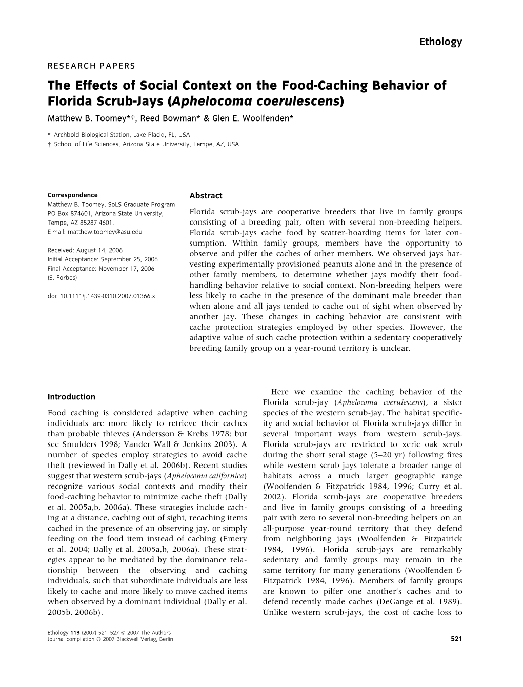 The Effects of Social Context on the Food-Caching Behavior of Florida Scrub-Jays (Aphelocoma Coerulescens) Matthew B