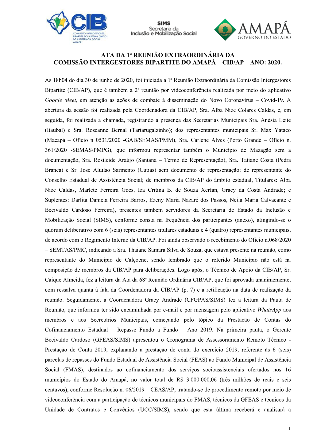 Ata Da 1ª Reunião Extraordinária Da Comissão Intergestores Bipartite Do Amapá – Cib/Ap – Ano: 2020