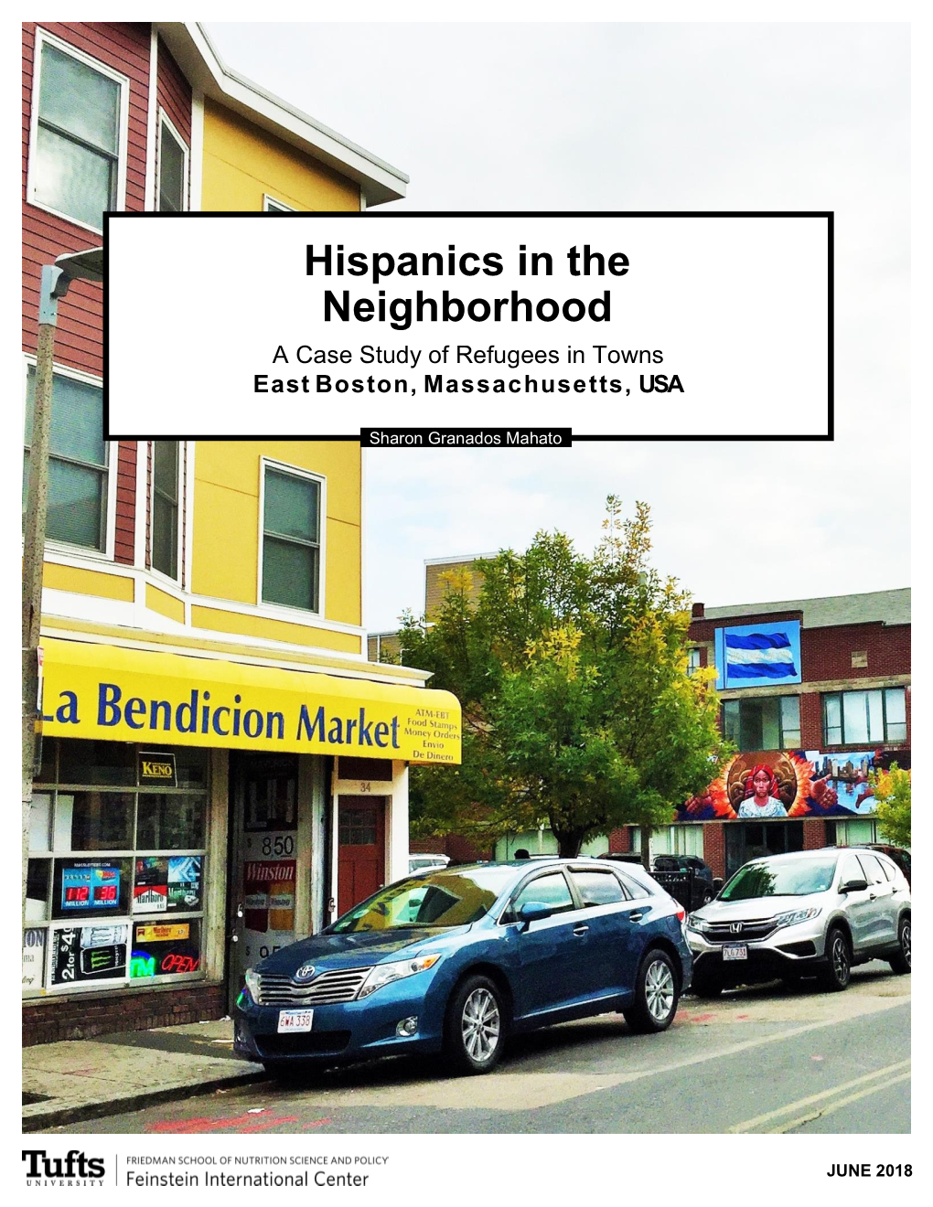 Hispanics in the Neighborhood Appropriation* Which Play an Essential Role in the Transfer of Culture and Traditions Within the Urban Context