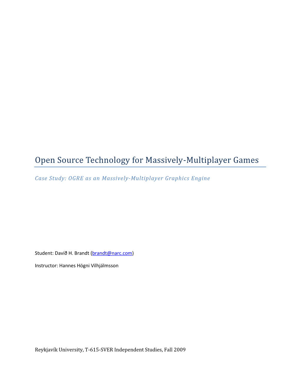 Open Source Technology for Massively-Multiplayer Games