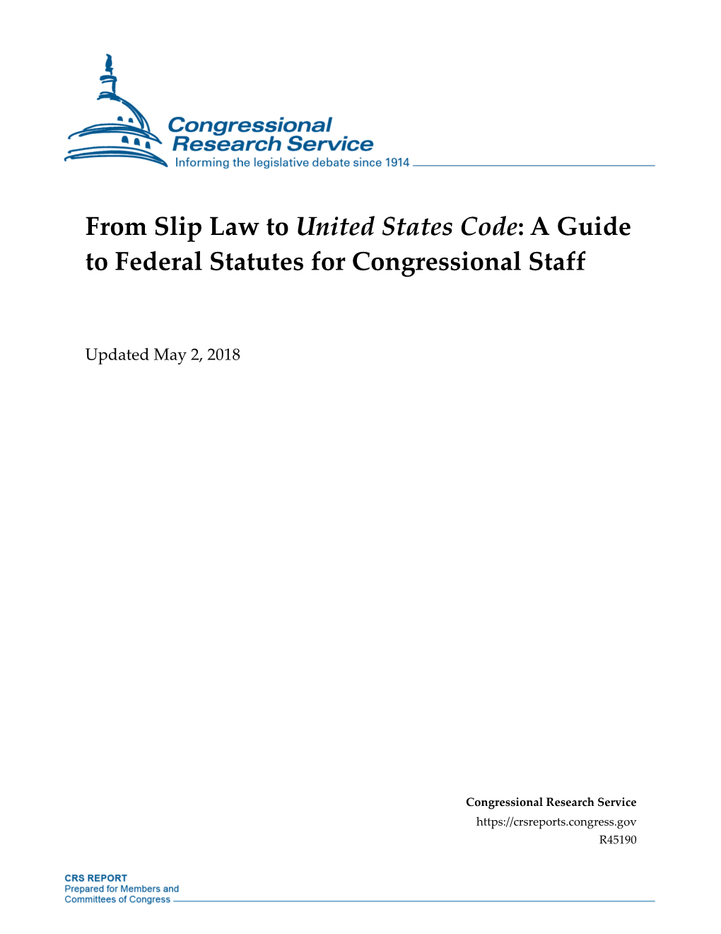 From Slip Law to United States Code: a Guide to Federal Statutes for Congressional Staff