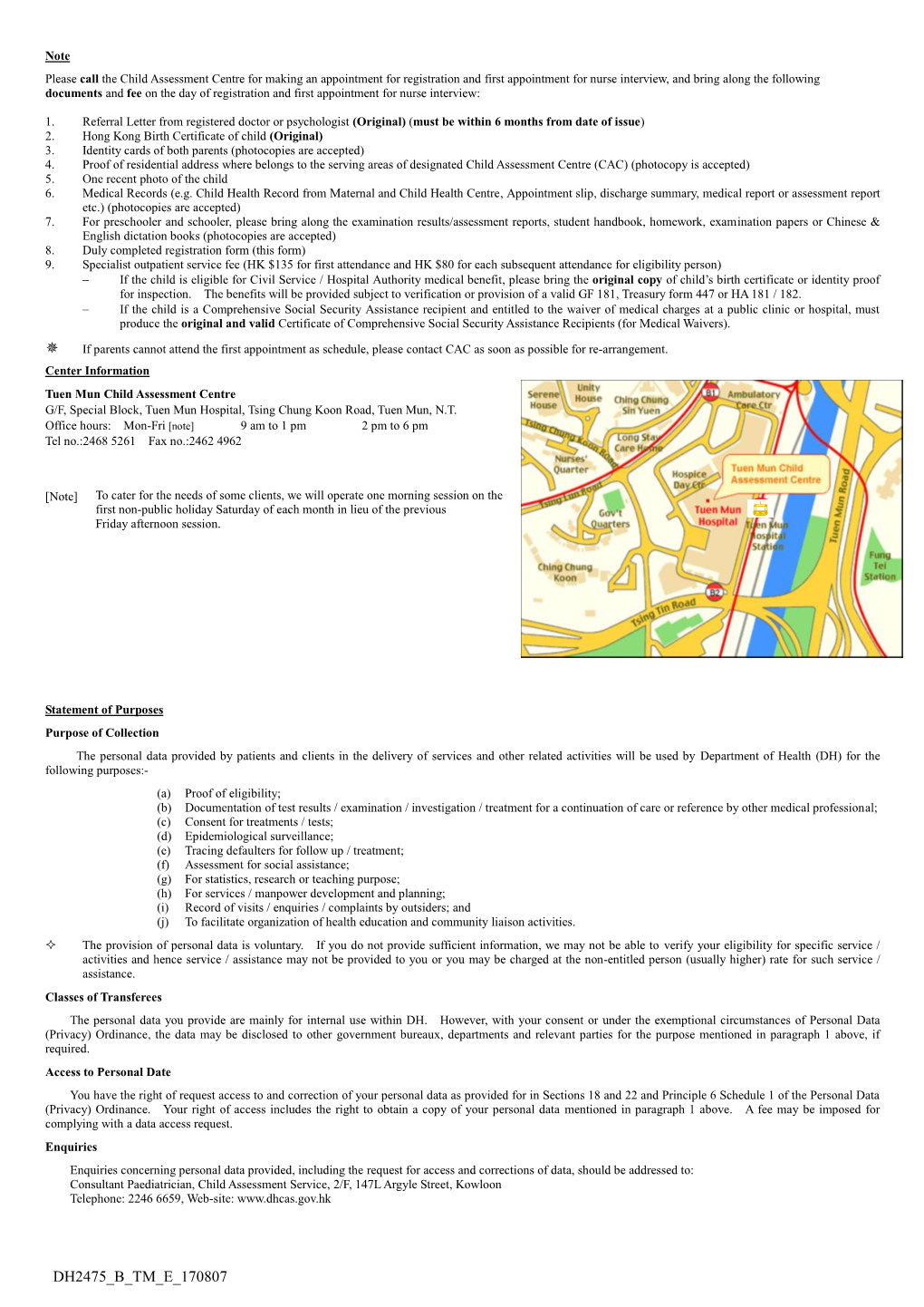 Tuen Mun Child Assessment Centre G/F, Special Block, Tuen Mun Hospital, Tsing Chung Koon Road, Tuen Mun, N.T