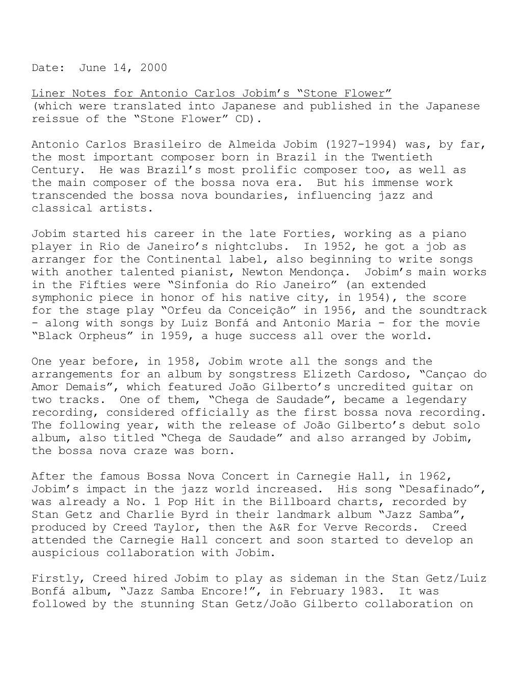 Date: June 14, 2000 Liner Notes for Antonio Carlos Jobim's “Stone