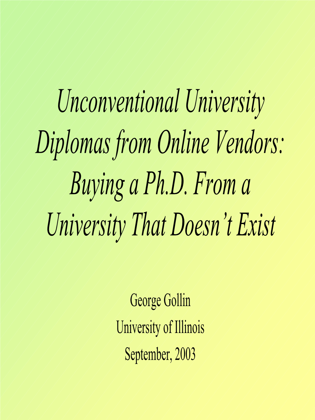 Unconventional University Diplomas from Online Vendors: Buying a Ph.D