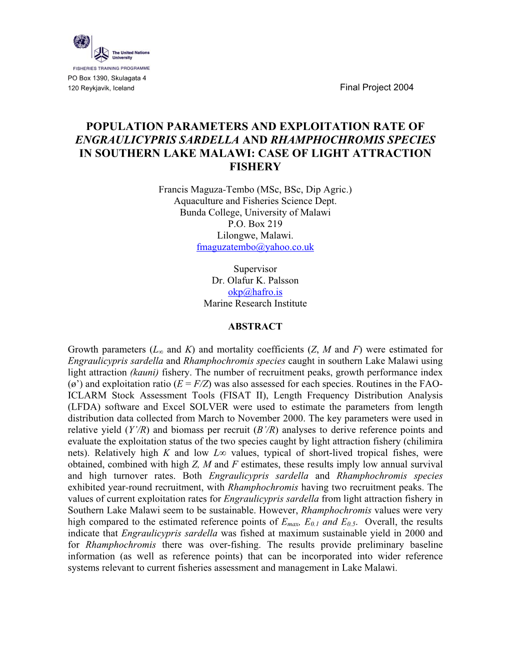 Population Parameters and Exploitation Rate of Engraulicypris Sardella and Rhamphochromis Species in Southern Lake Malawi: Case of Light Attraction Fishery