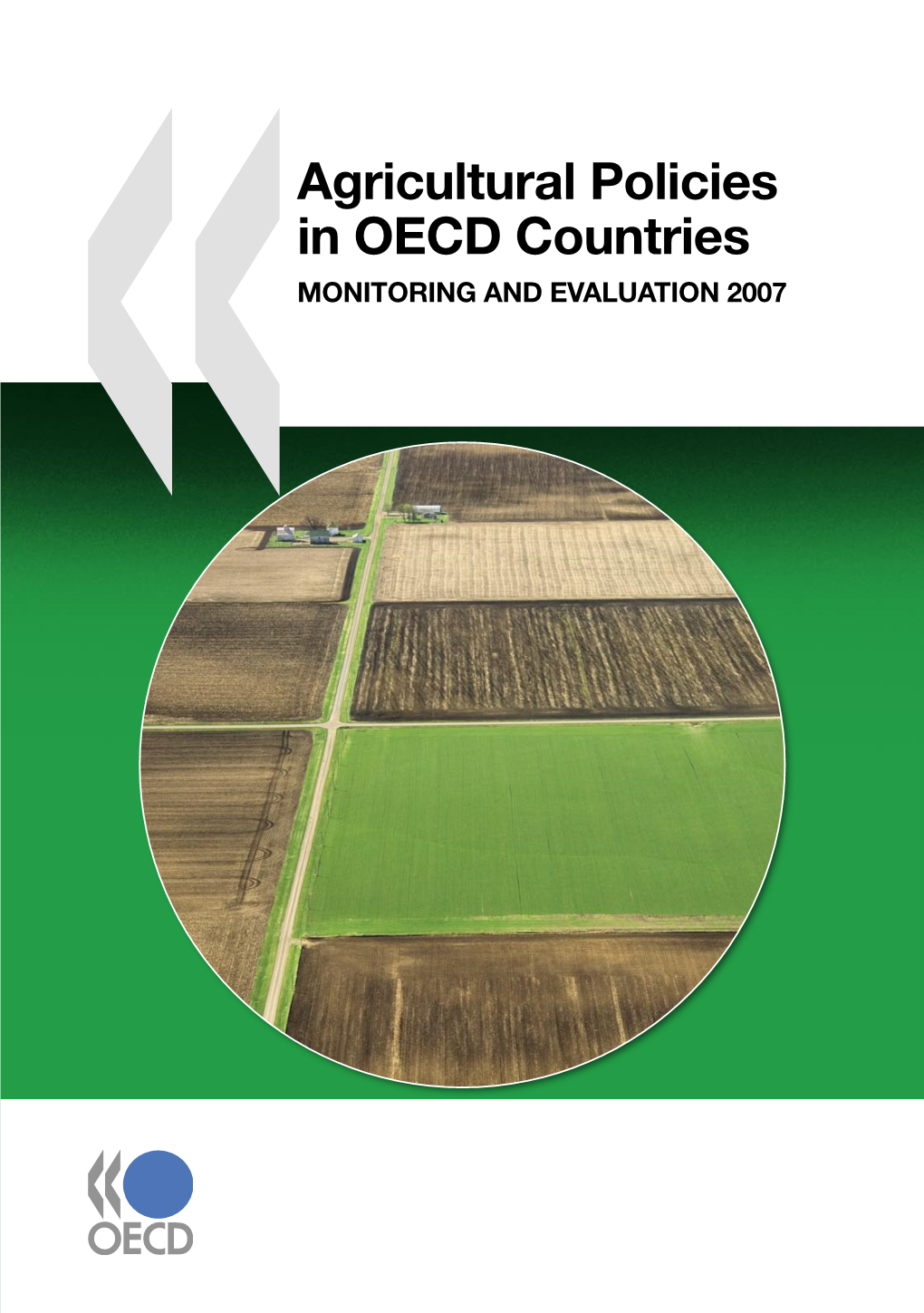 Agricultural Policies in OECD Countries: Monitoring And