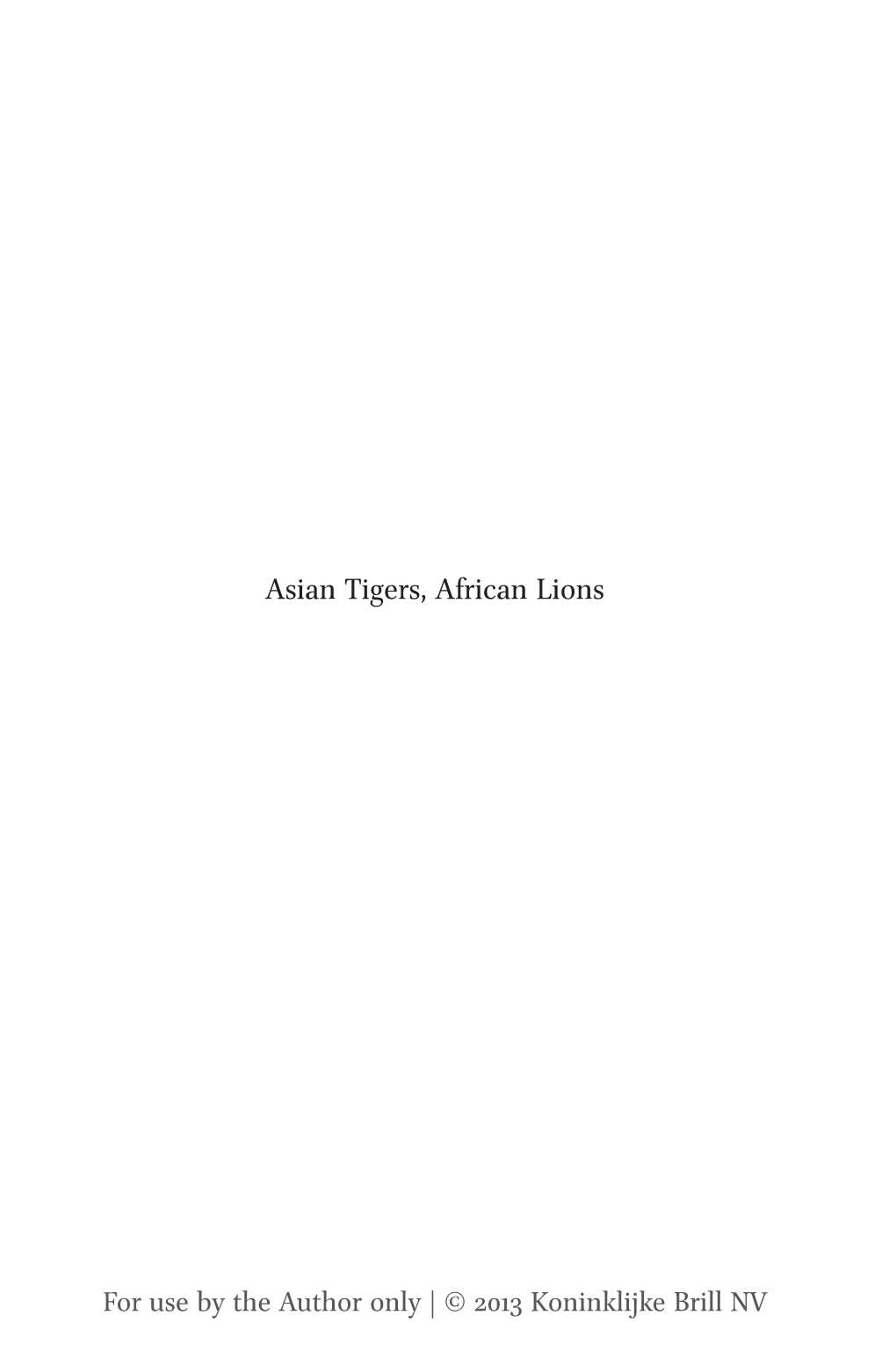 Asian Tigers, African Lions
