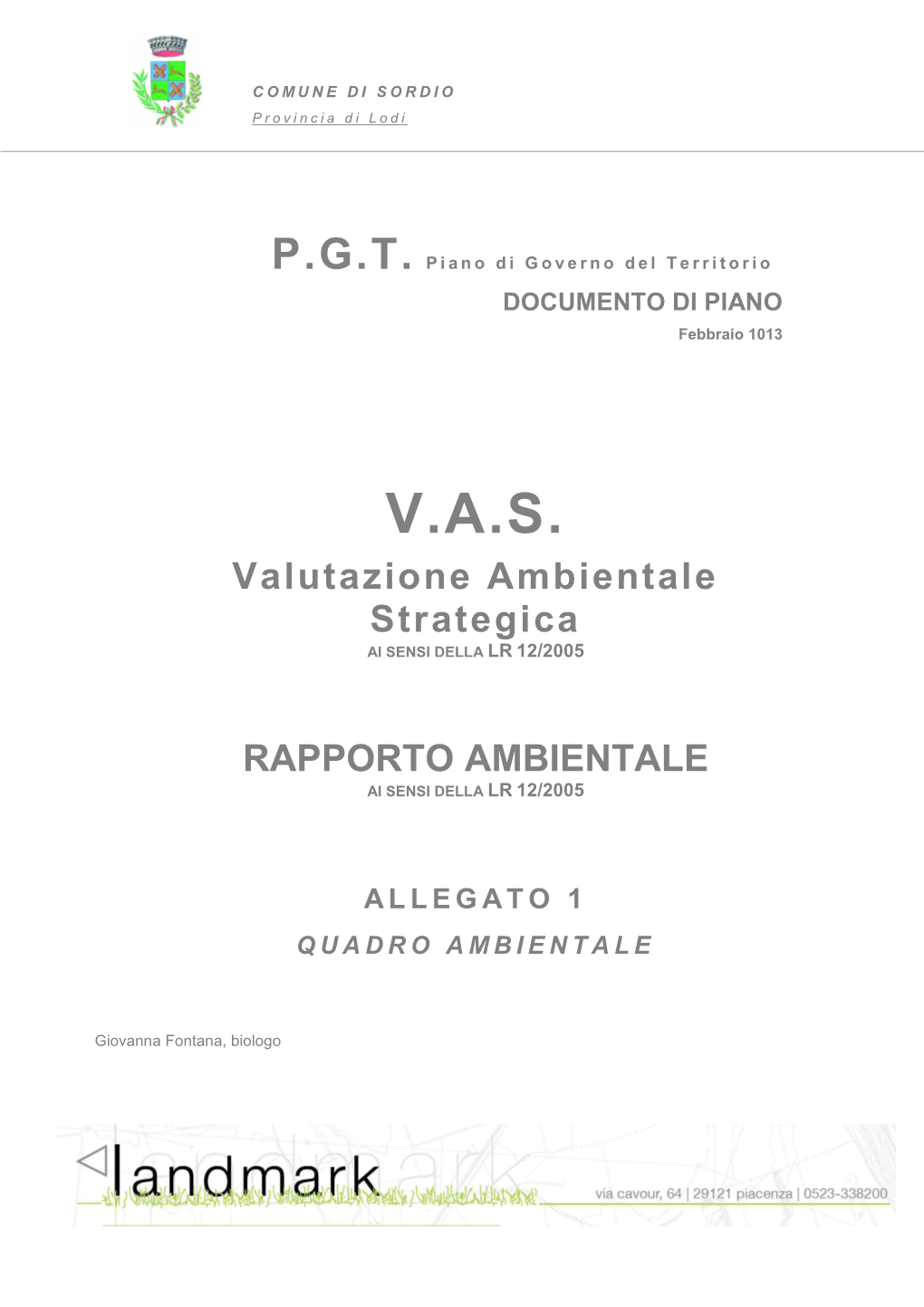 V.A.S. Valutazione Ambientale Strategica AI SENSI DELLA LR 12/2005