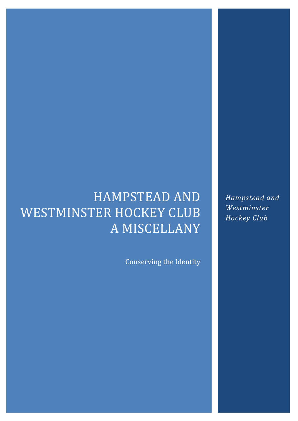 Hampstead and Westminster Hockey Club a Miscellany