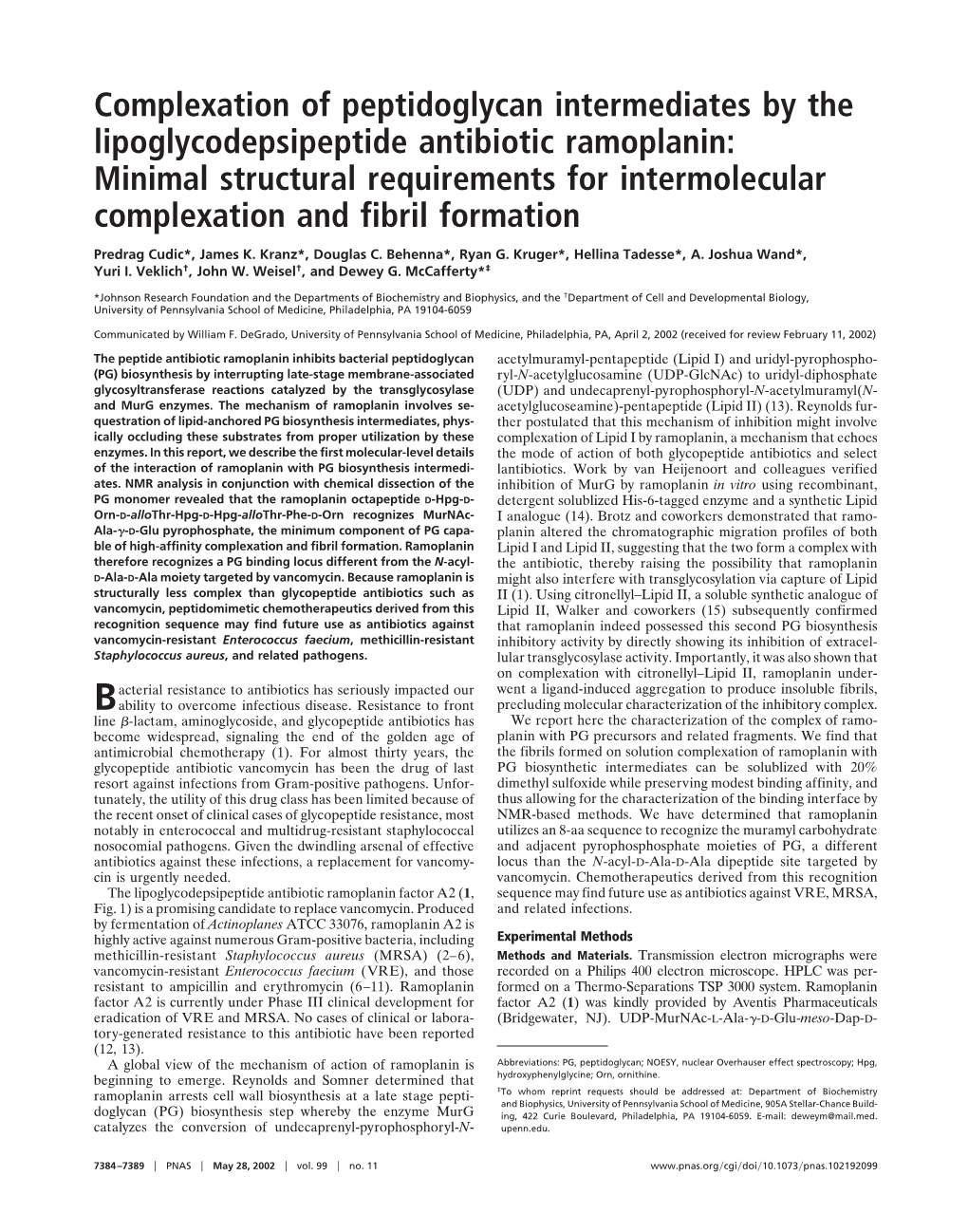 Complexation of Peptidoglycan Intermediates by The