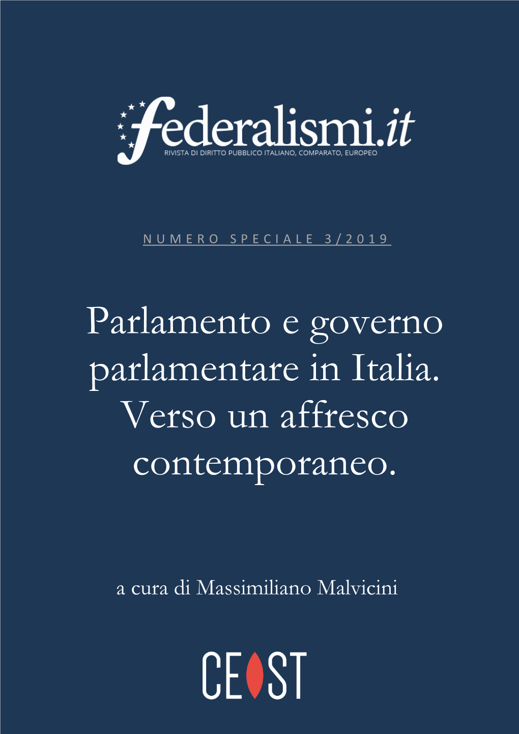 Parlamento E Governo Parlamentare in Italia. Verso Un Affresco