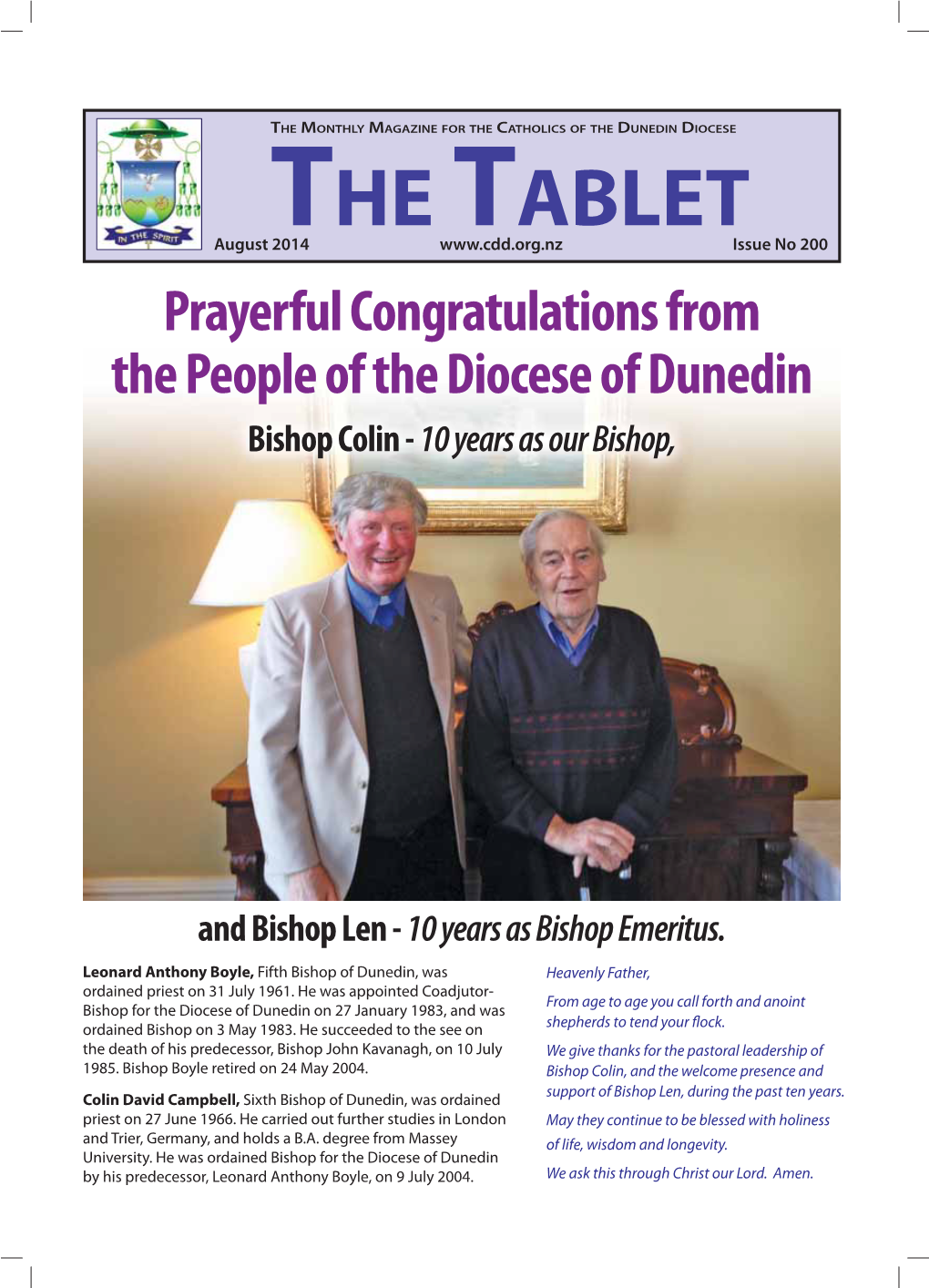 August 2014 Issue No 200 Prayerful Congratulations from the People of the Diocese of Dunedin Bishop Colin - 10 Years As Our Bishop