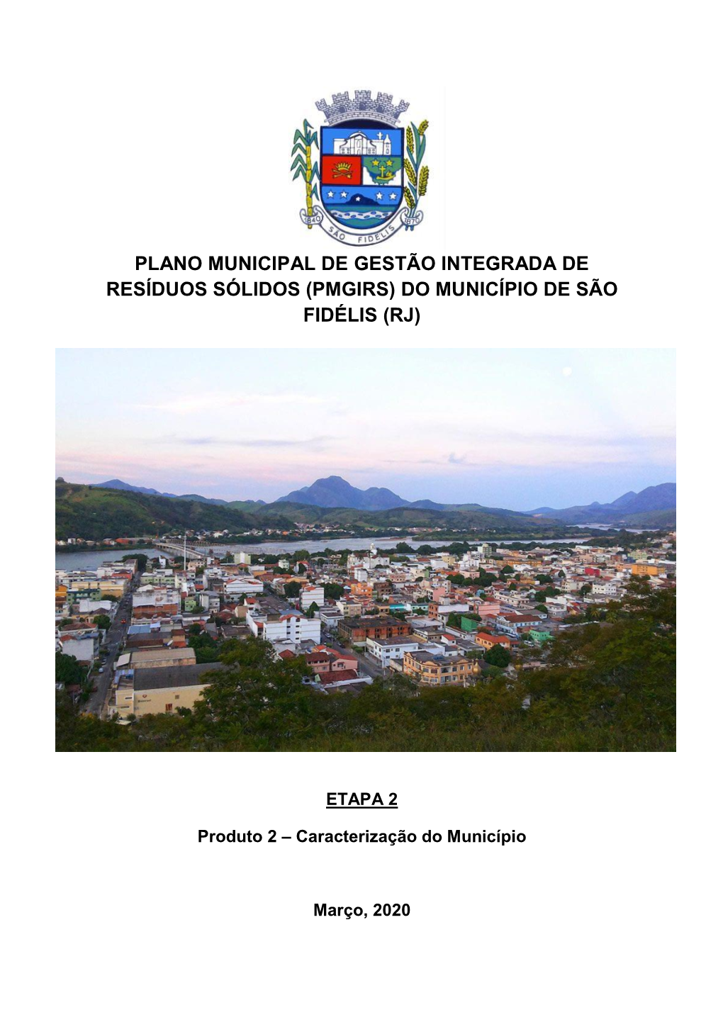 Plano Municipal De Gestão Integrada De Resíduos Sólidos (Pmgirs) Do Município De São Fidélis (Rj)