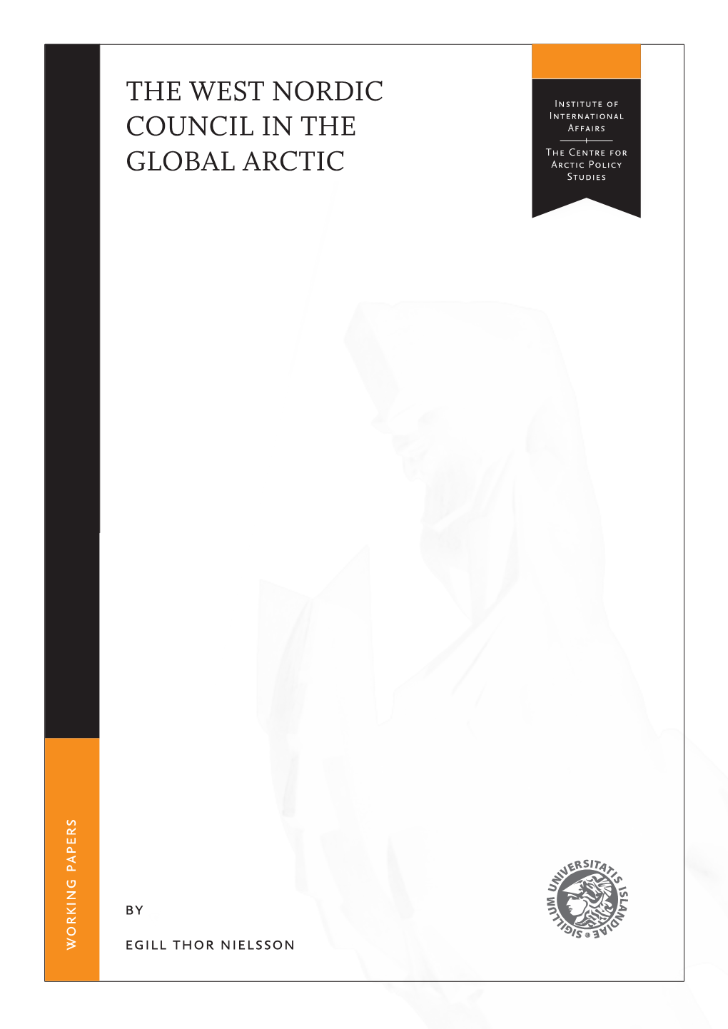 THE WEST NORDIC COUNCIL in the GLOBAL ARCTIC 1 by Egill Thor Nielsson 2