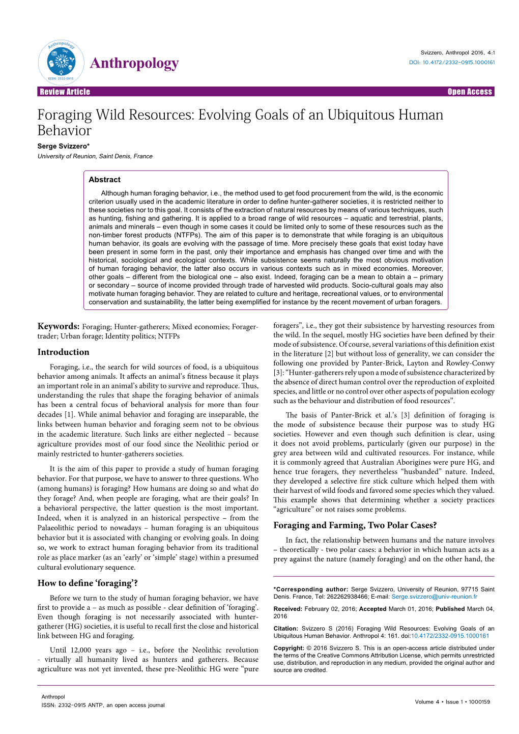 Foraging Wild Resources: Evolving Goals of an Ubiquitous Human Behavior Serge Svizzero* University of Reunion, Saint Denis, France