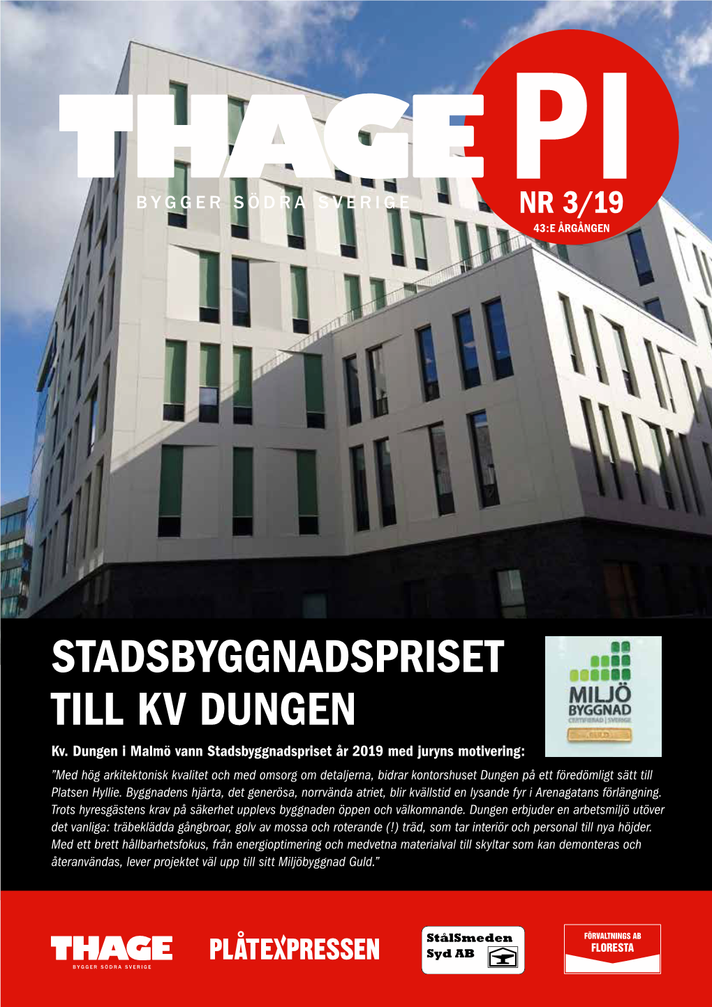 Personalinformation Nr 3, 2019 STADSBYGGNADSPRISET TILL KV DUNGEN