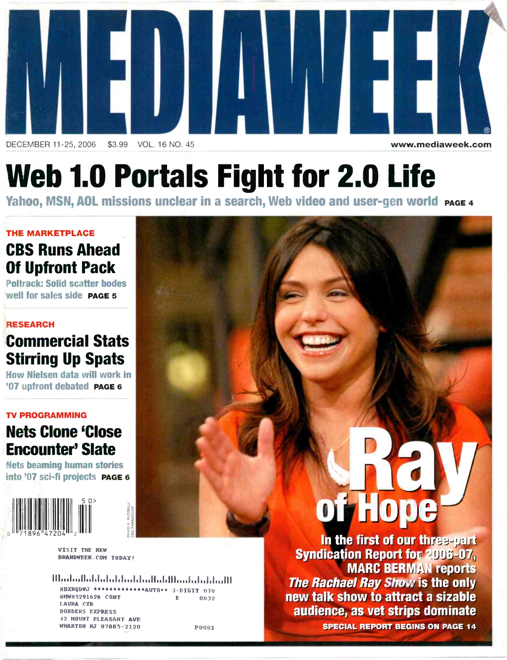 Web 1.0 Portals Fight for 2.0 Life Yahoo, MSN, AOL Missions Unclear in a Search, Web Video and User-Gen World PAGE 4