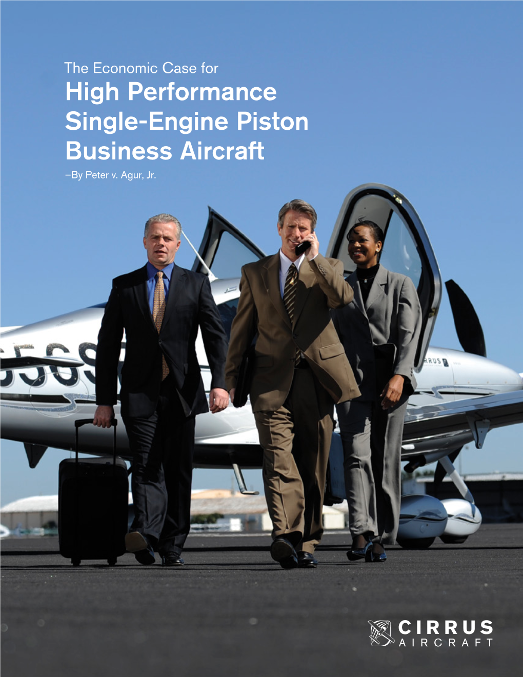 High Performance Single-Engine Piston Business Aircraft –By Peter V