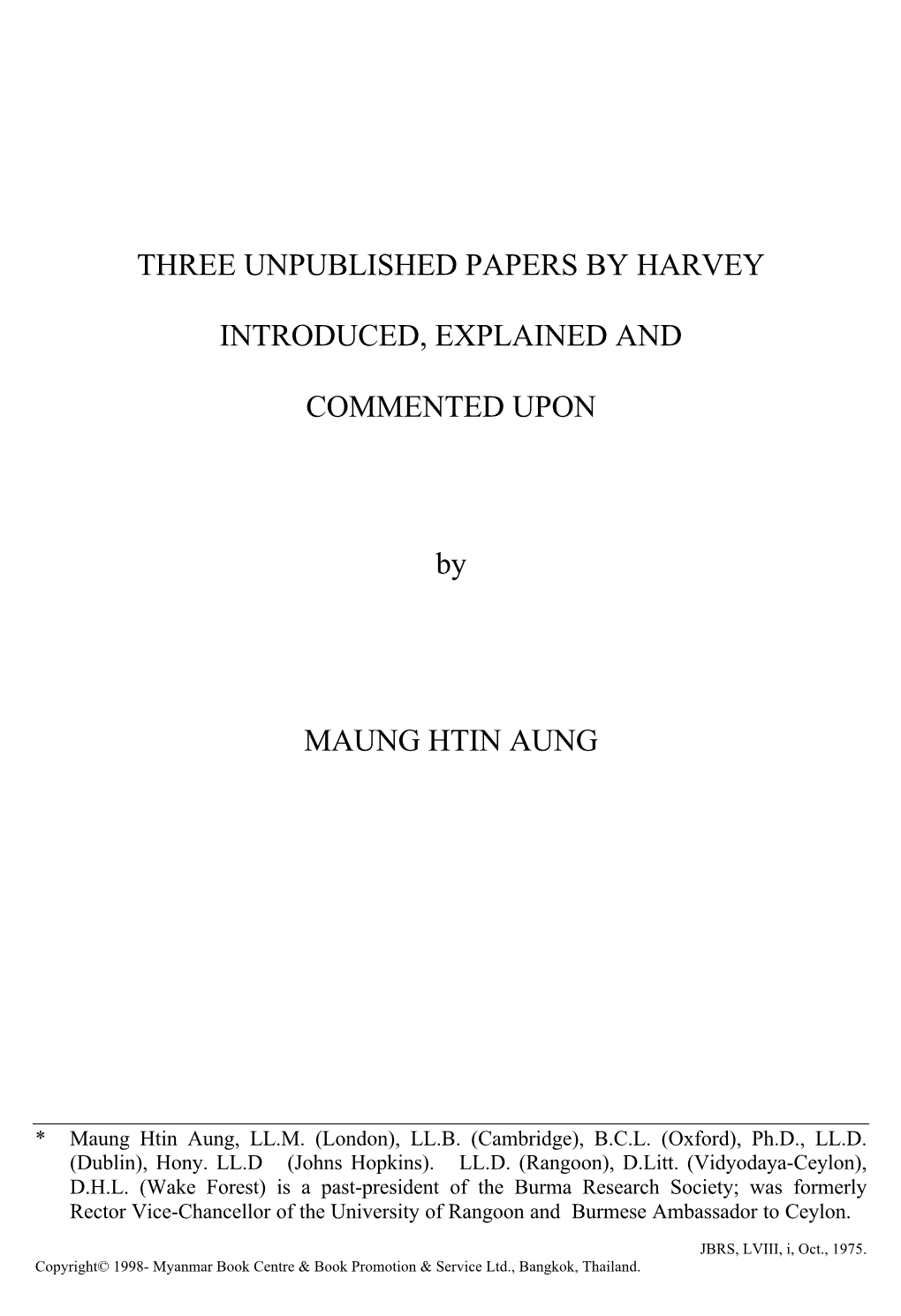 Three Unpublished Papers by Harvey Introduced