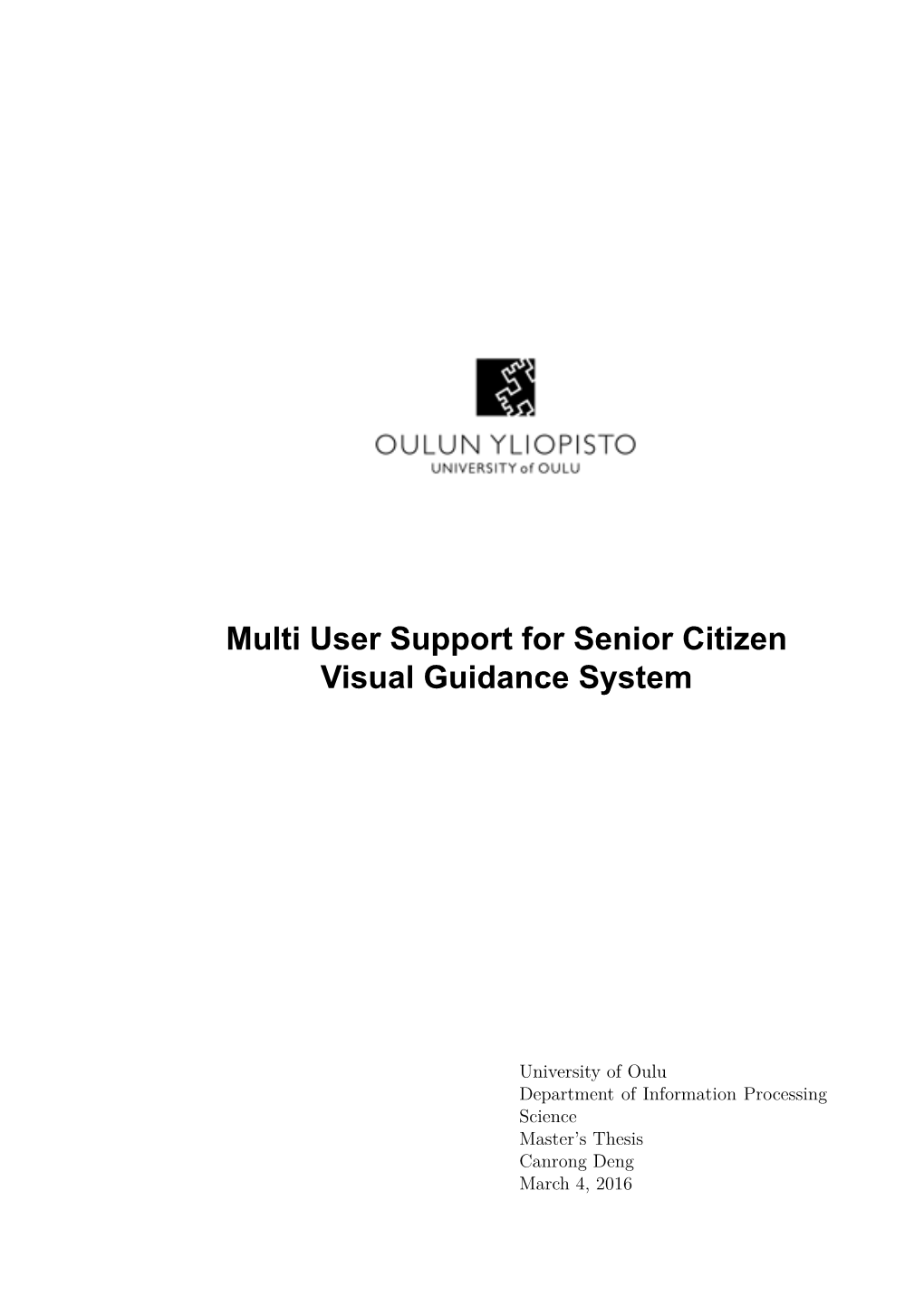 Multi User Support for Senior Citizen Visual Guidance System