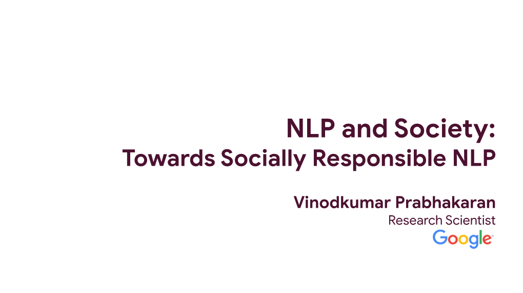 NLP and Society: Towards Socially Responsible NLP