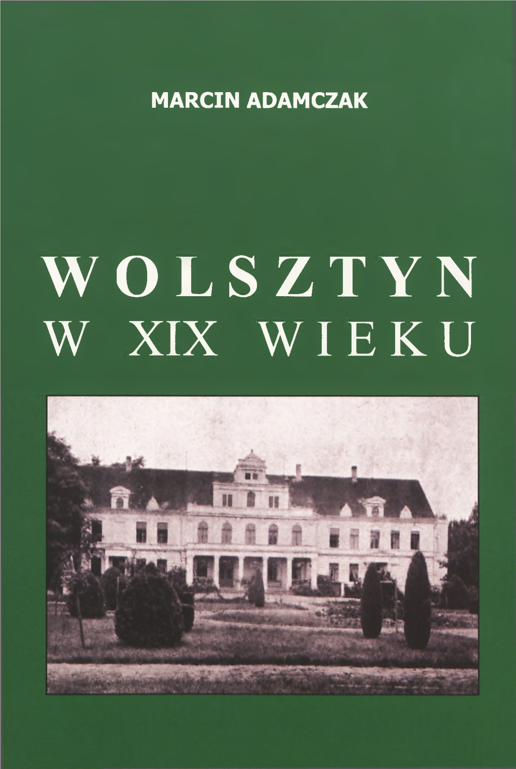 Wolsztyn W Xix Wieku