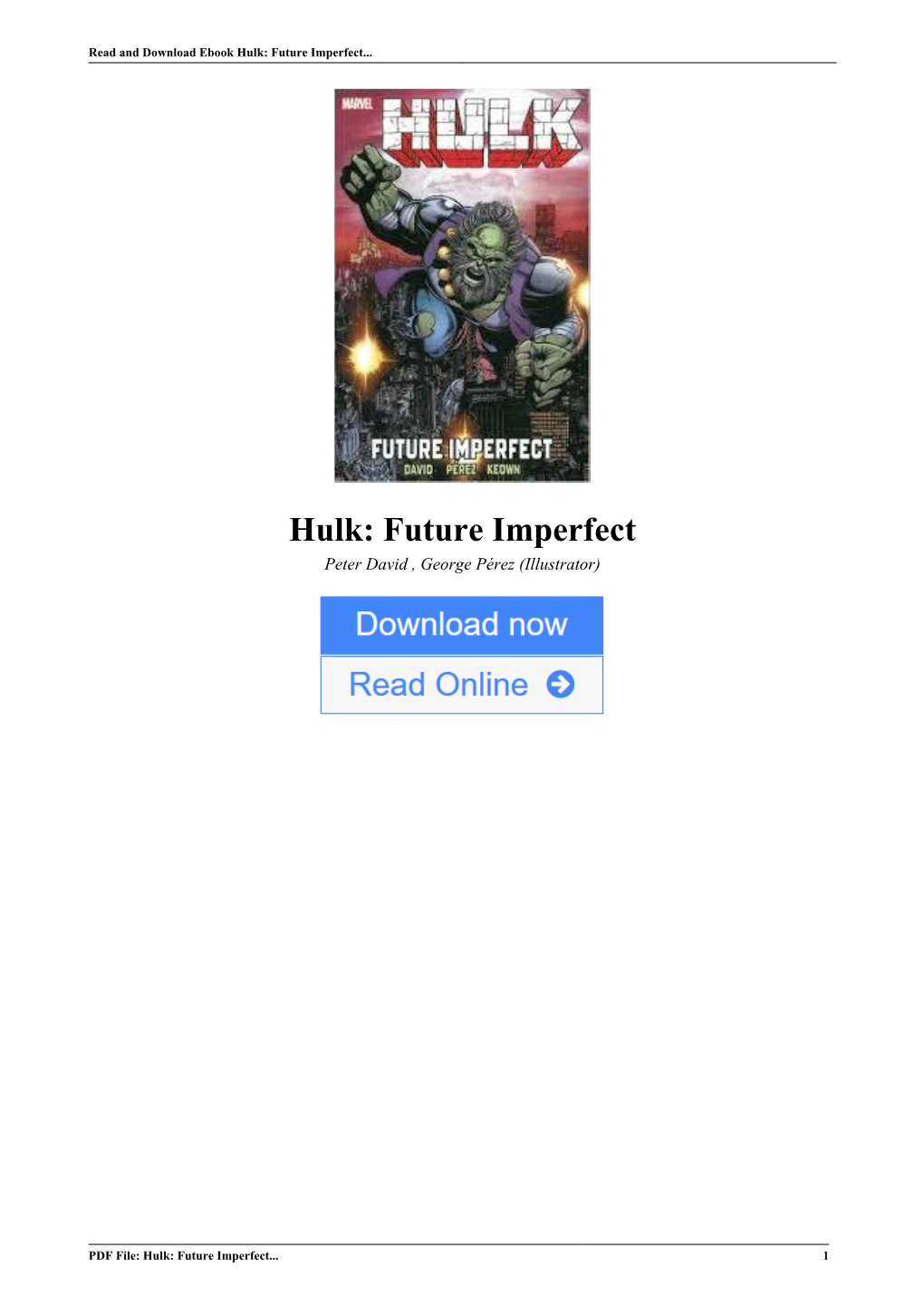 Hulk: Future Imperfect by Peter David , George Pérez (Illustrator