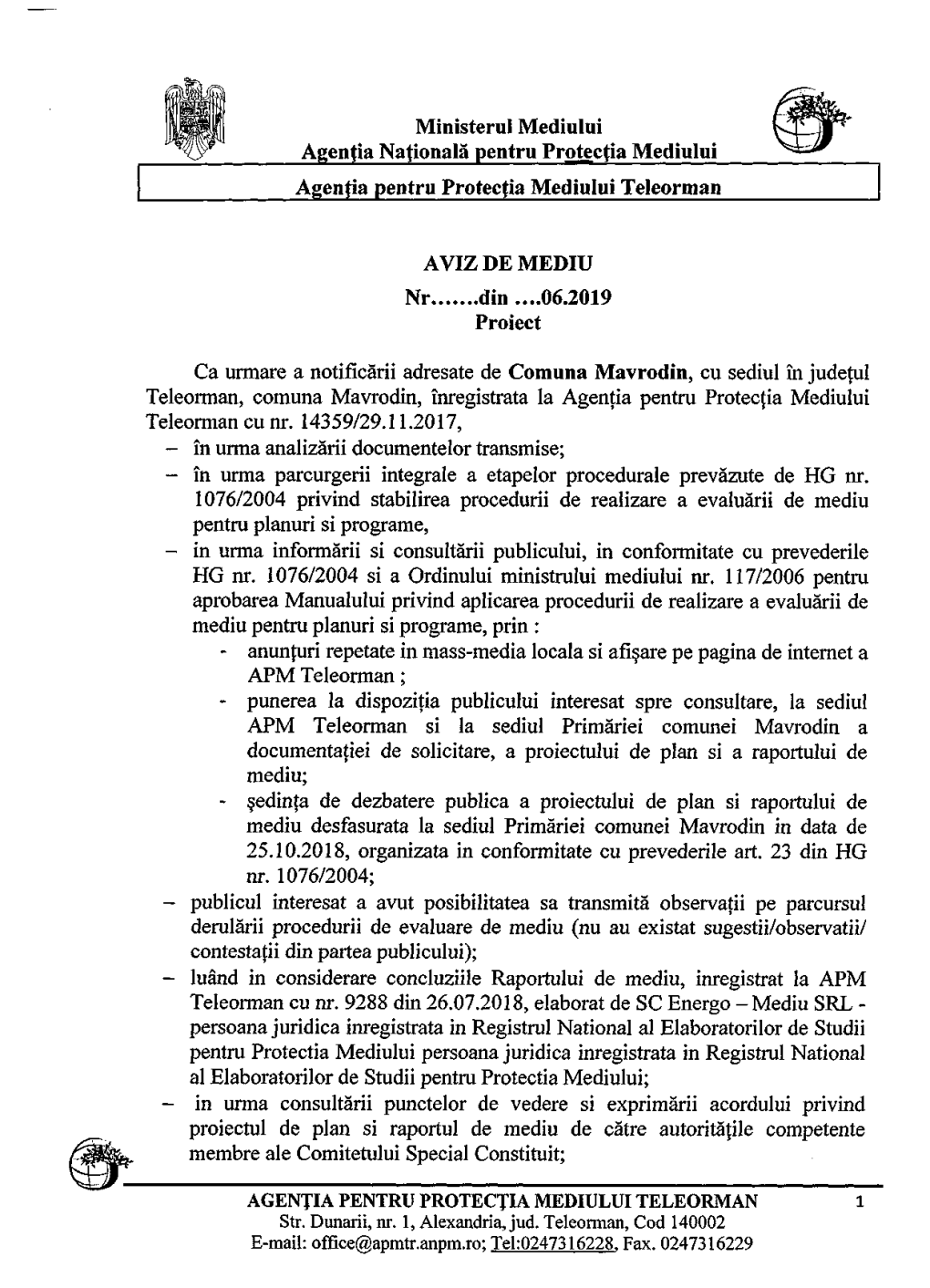 Ministerul Mediului Agenţia Naţională Pentru Protecţia Mediului Agenţia Pentru Protecţia Mediului Teleorman