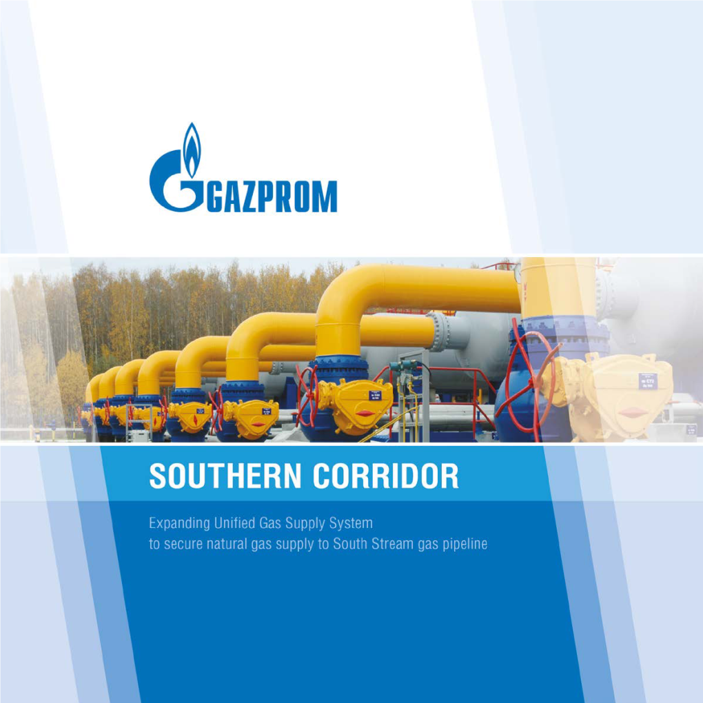 About Southern Corridor Project 4 Expanding Unified Gas Supply System (UGSS) of Russia