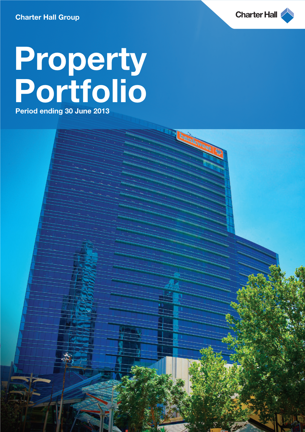 Property Portfolio Period Ending 30 June 2013 2 / Contents Contents