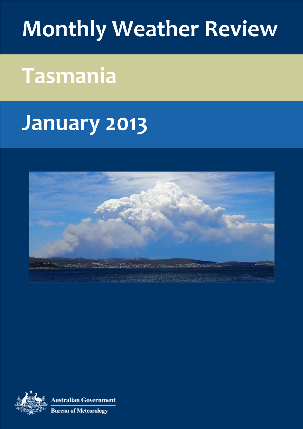 Tasmania January 2013 Monthly Weather Review Tasmania January 2013