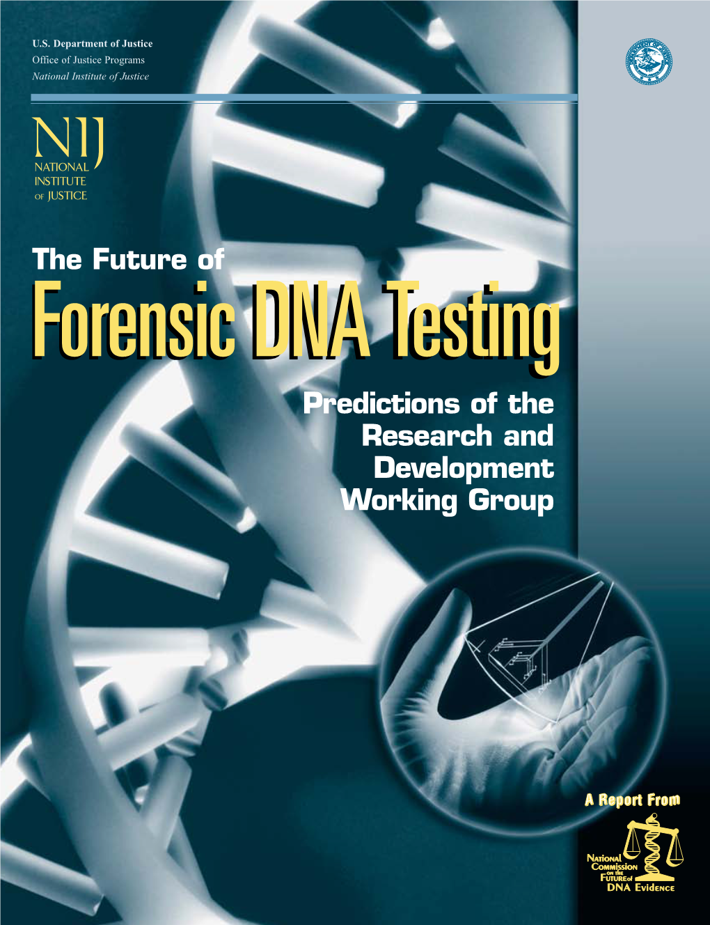 The Future of Forensic DNA Testing: Predictions of the Research and Development Working Group