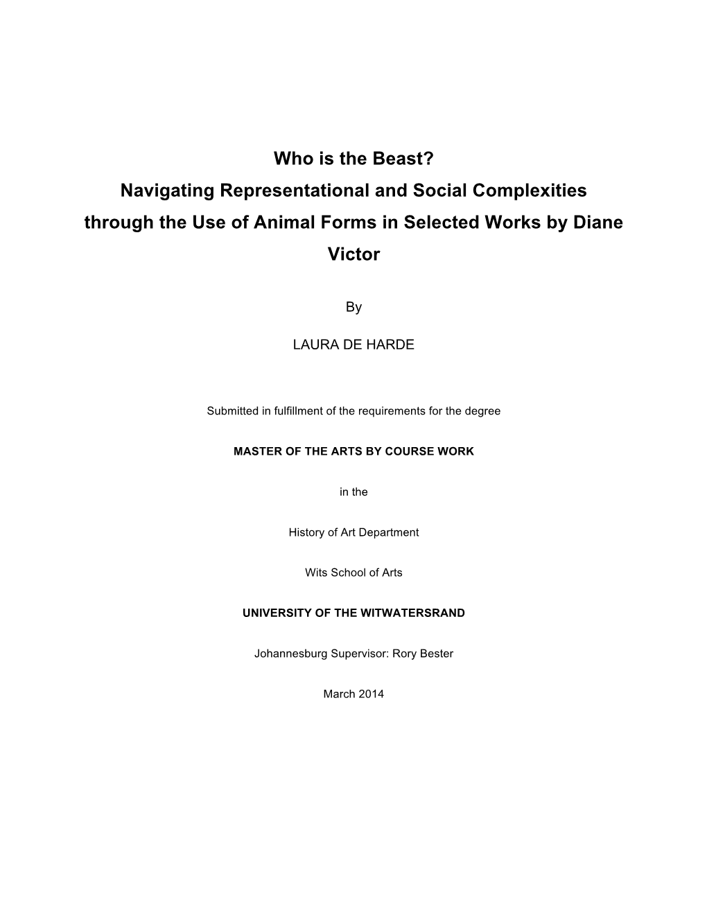 Who Is the Beast? Navigating Representational and Social Complexities Through the Use of Animal Forms in Selected Works by Diane Victor