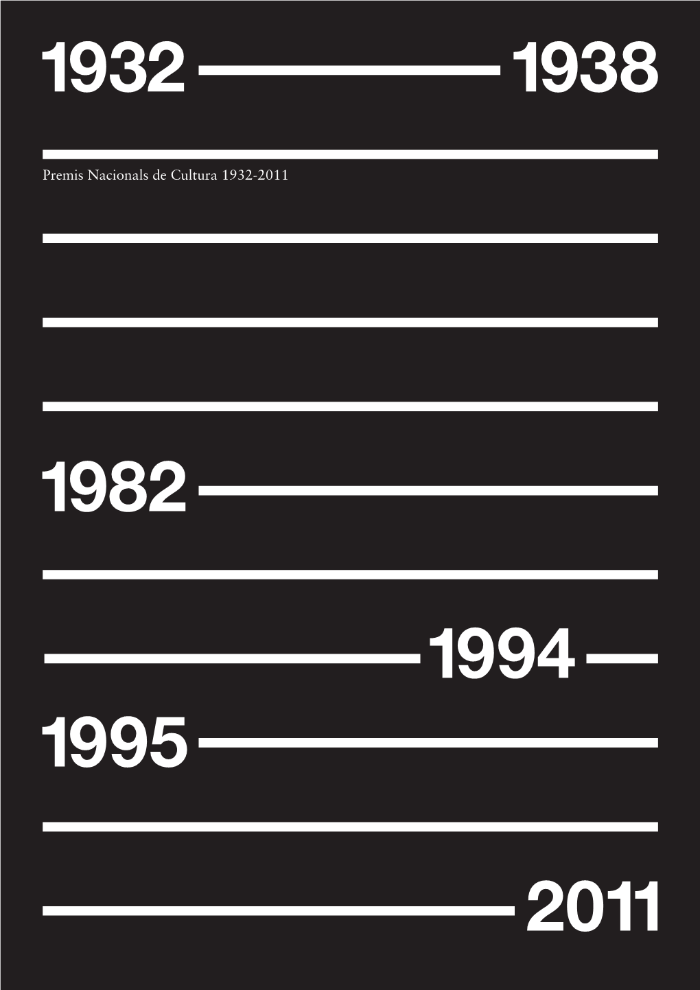 Premis Nacionals De Cultura 1932-2011