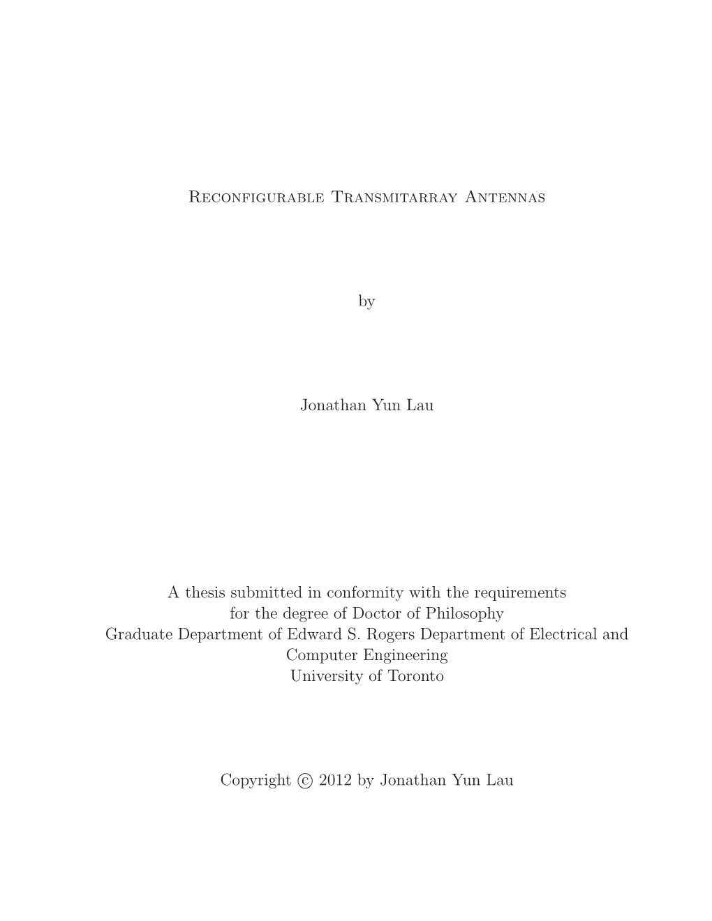 Reconfigurable Transmitarray Antennas by Jonathan Yun Lau A