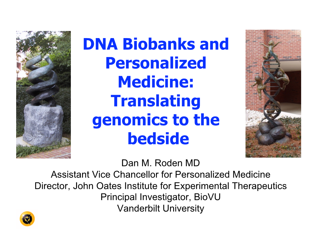 DNA Biobanks and Personalized Medicine: Translating Genomics to the Bedside