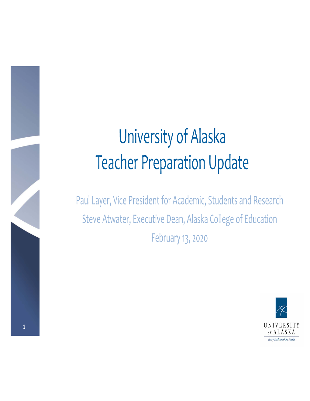 University of Alaska Teacher Preparation Update
