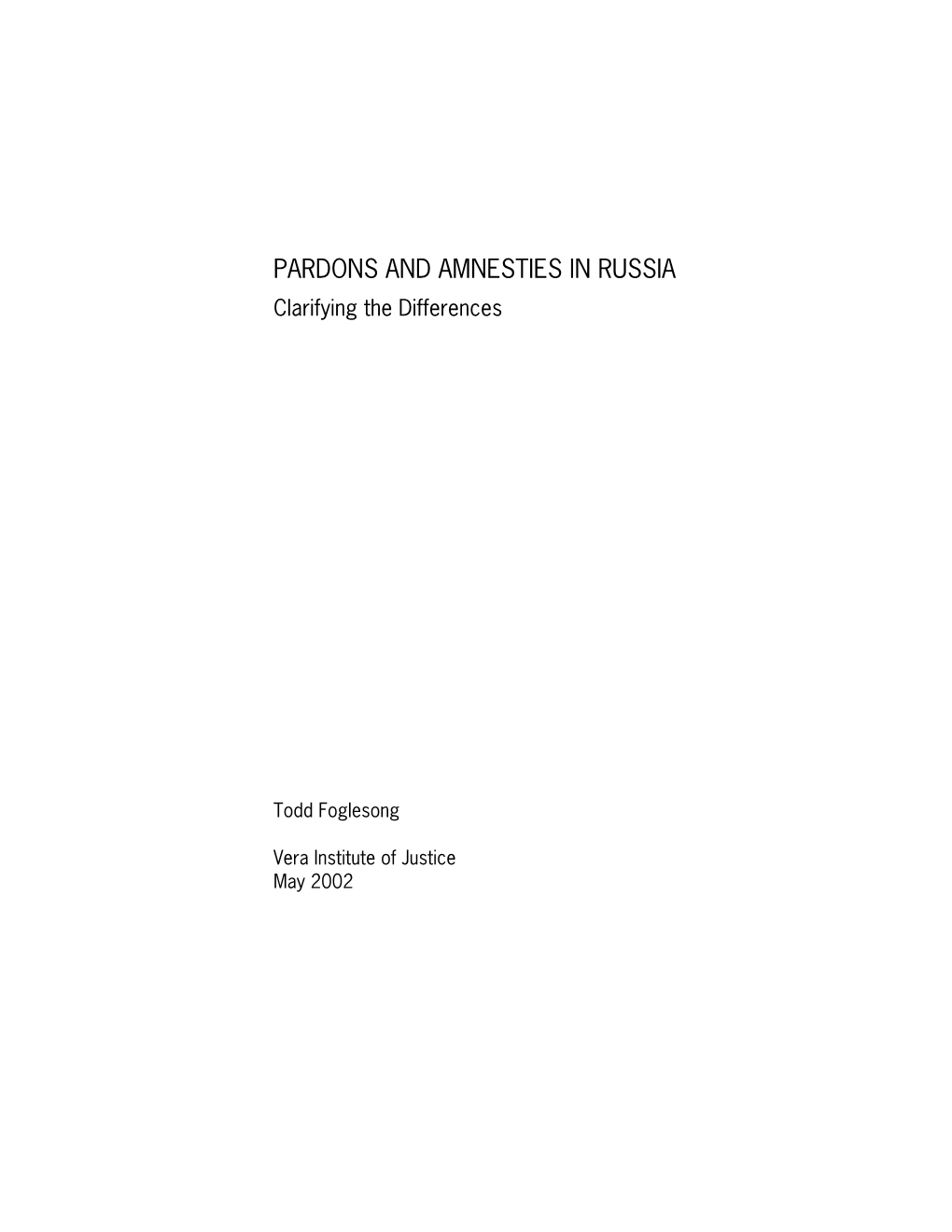 PARDONS and AMNESTIES in RUSSIA Clarifying the Differences