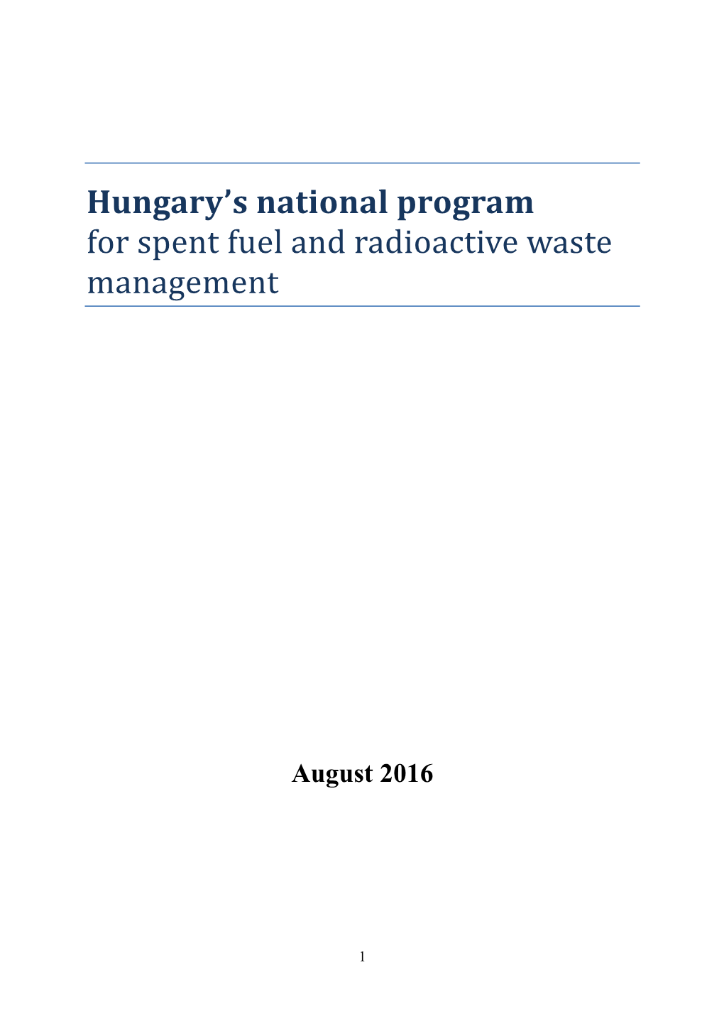 Hungary's National Program for Spent Fuel and Radioactive Waste