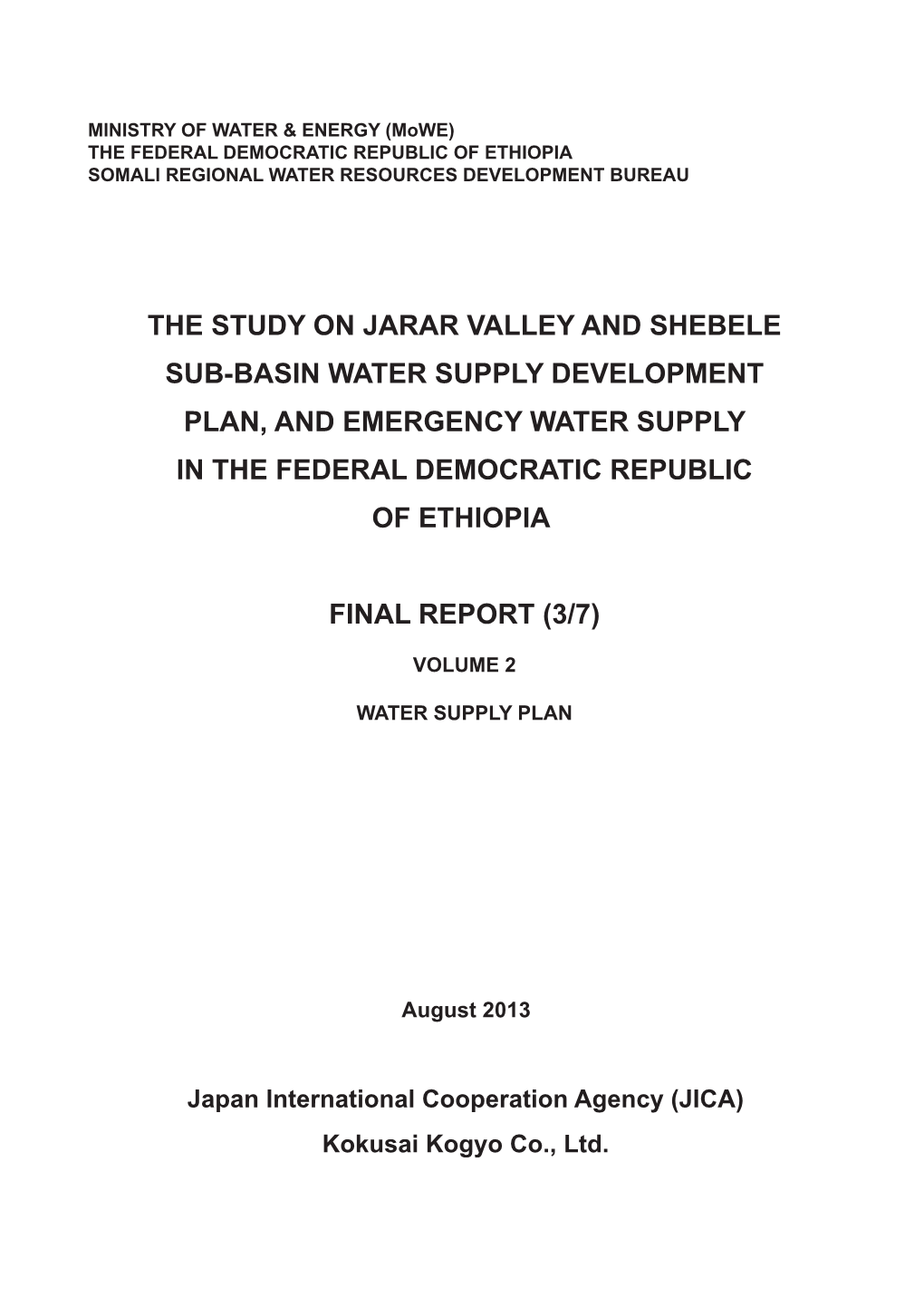 The Study on Jarar Valley and Shebele Sub-Basin Water Supply Development Plan, and Emergency Water Supply in the Federal Democratic Republic of Ethiopia