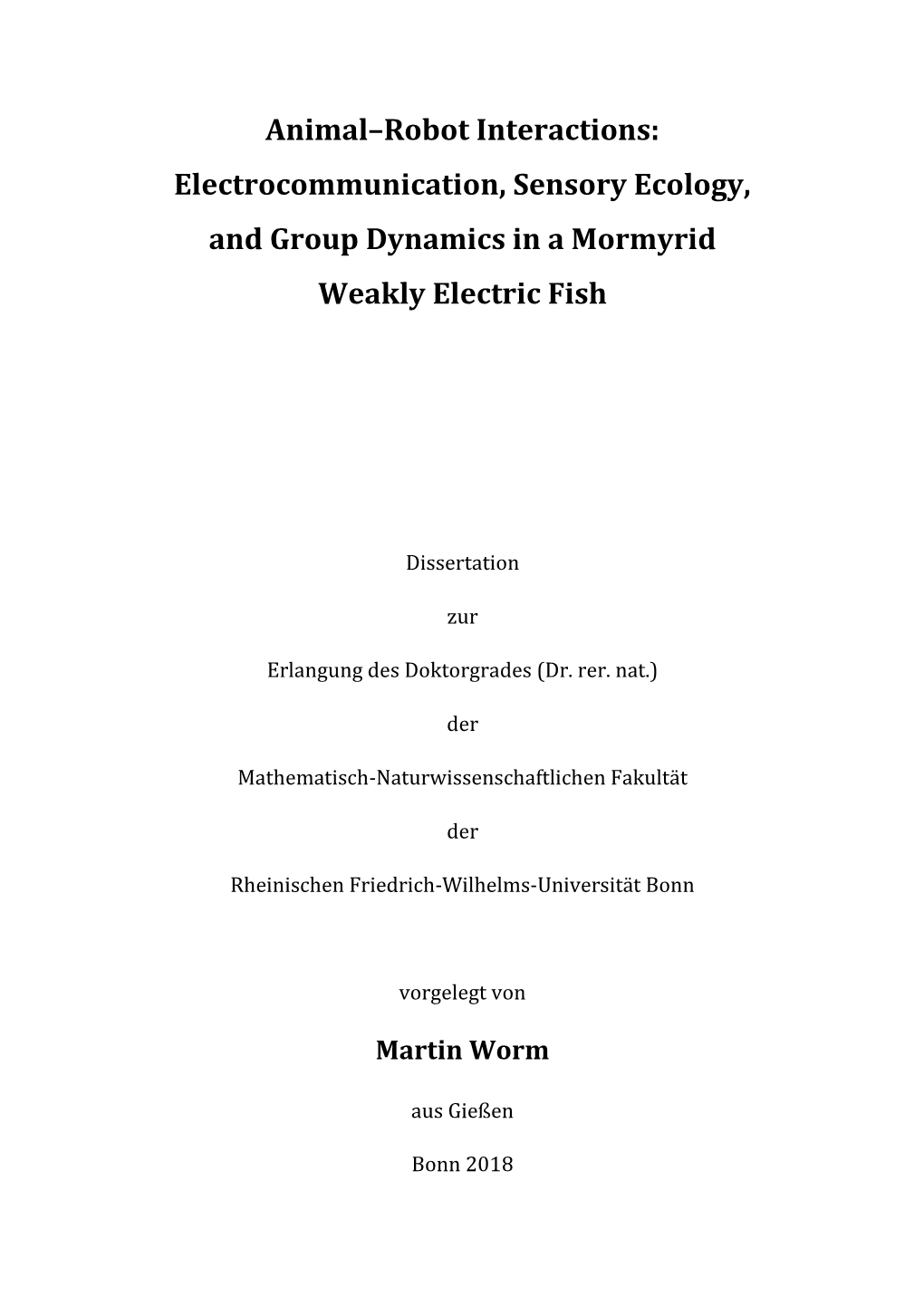 Electrocommunication, Sensory Ecology, and Group Dynamics in a Mormyrid Weakly Electric Fish