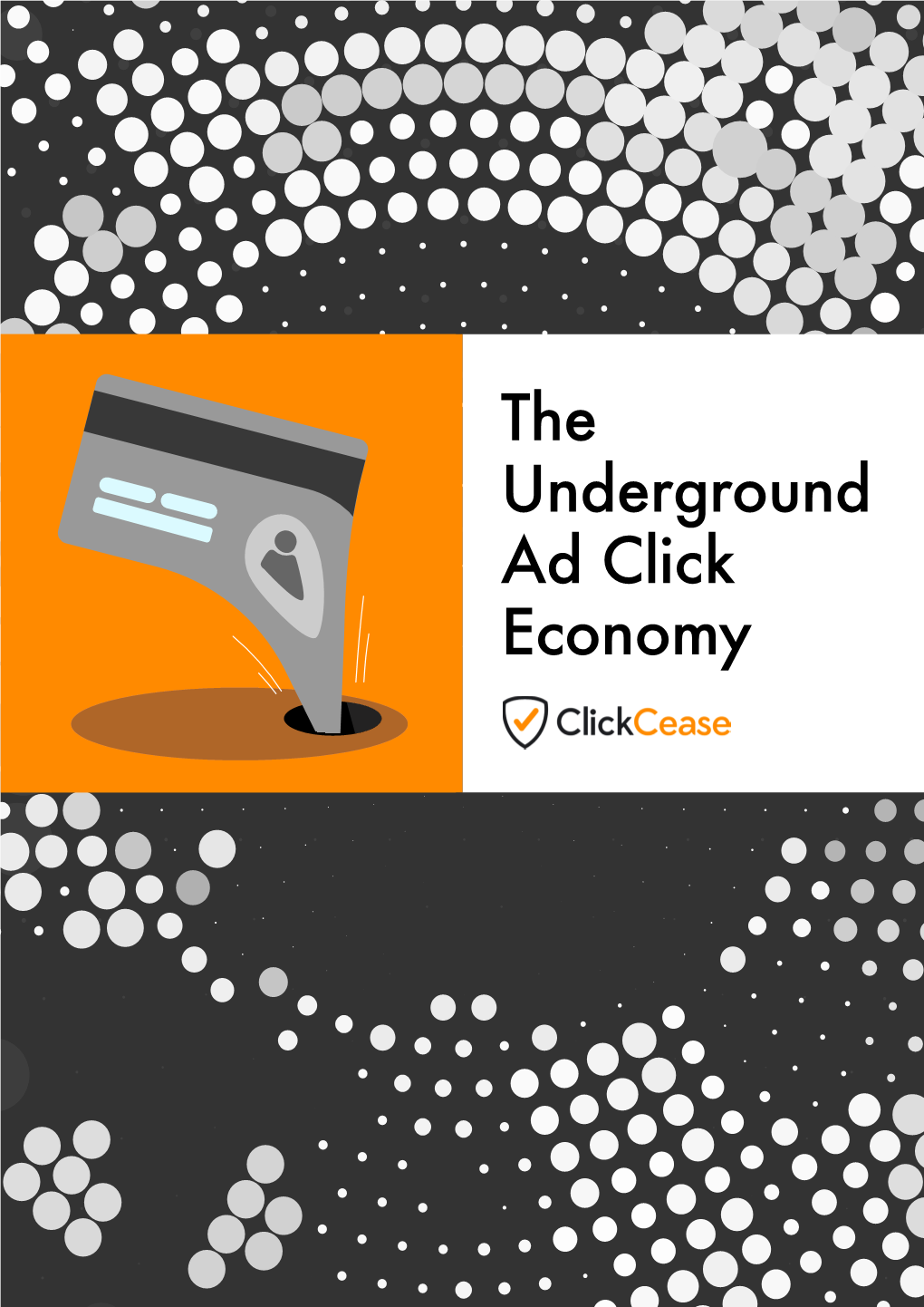 The Underground Ad Click Economy Introduction Beneath the Surface of the $330 Billion Digital Advertising Sector Is a Vast Underground Market