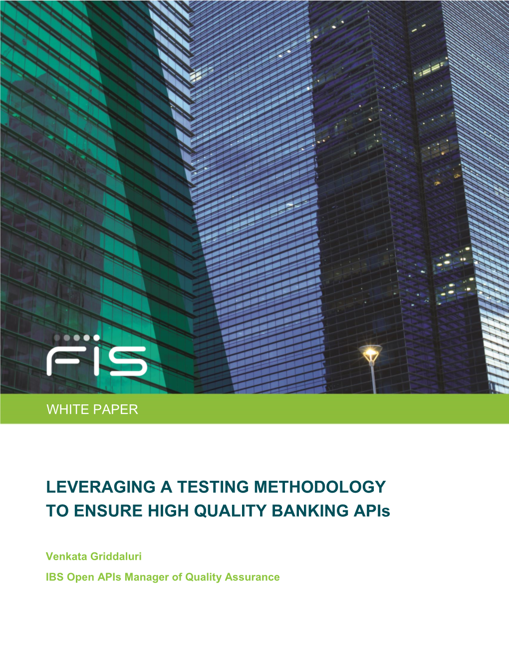 LEVERAGING a TESTING METHODOLOGY to ENSURE HIGH QUALITY BANKING Apis