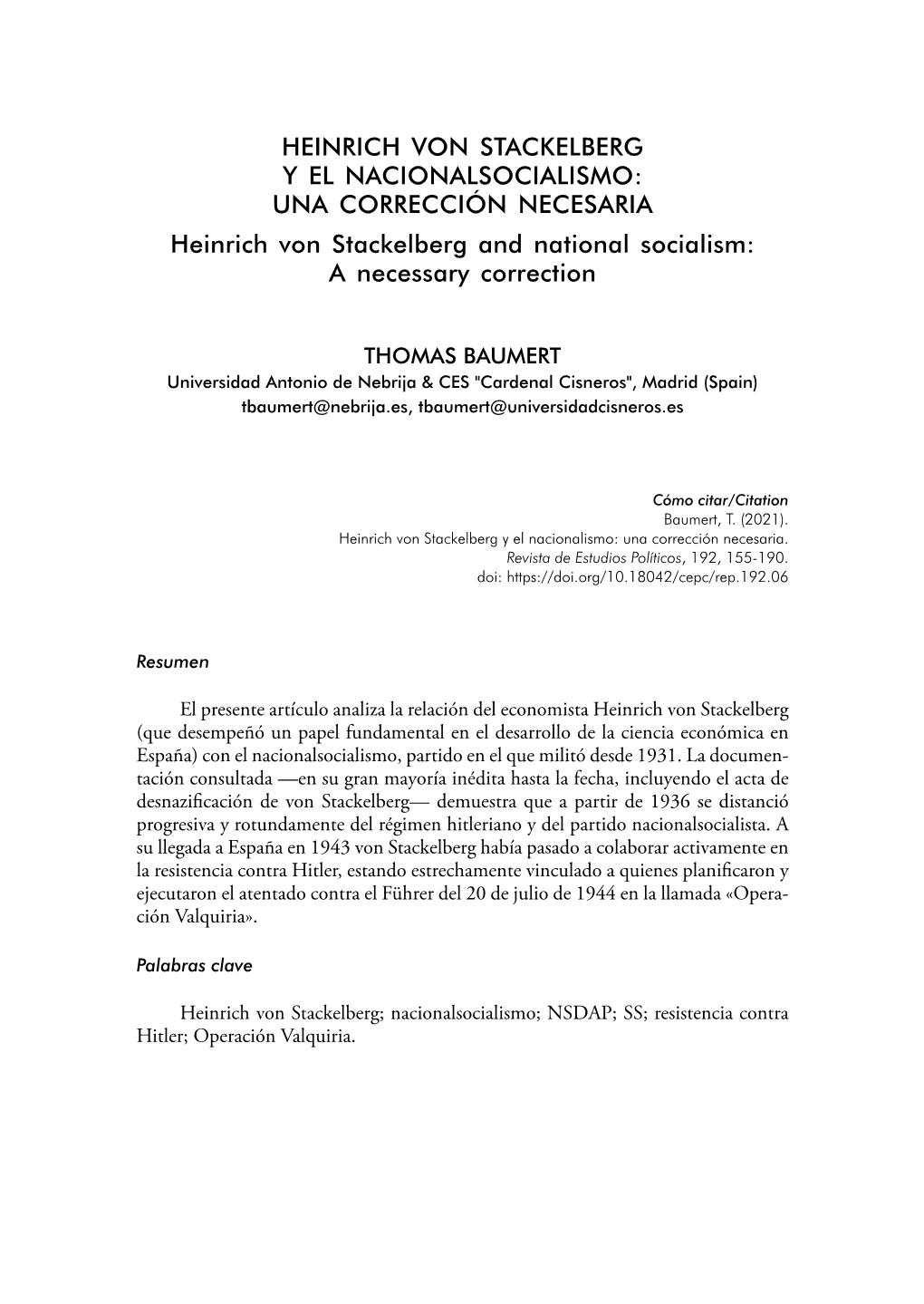 HEINRICH VON STACKELBERG Y EL NACIONALSOCIALISMO: UNA CORRECCIÓN NECESARIA Heinrich Von Stackelberg and National Socialism: a Necessary Correction