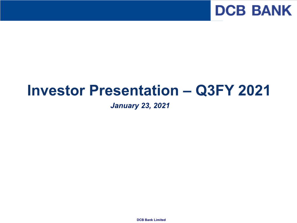 Investor Presentation – Q3FY 2021 January 23, 2021