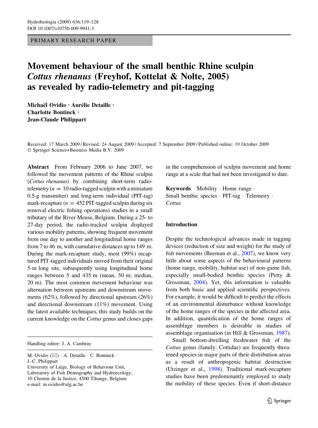 Movement Behaviour of the Small Benthic Rhine Sculpin Cottus Rhenanus (Freyhof, Kottelat & Nolte, 2005) As Revealed by Radio-Telemetry and Pit-Tagging