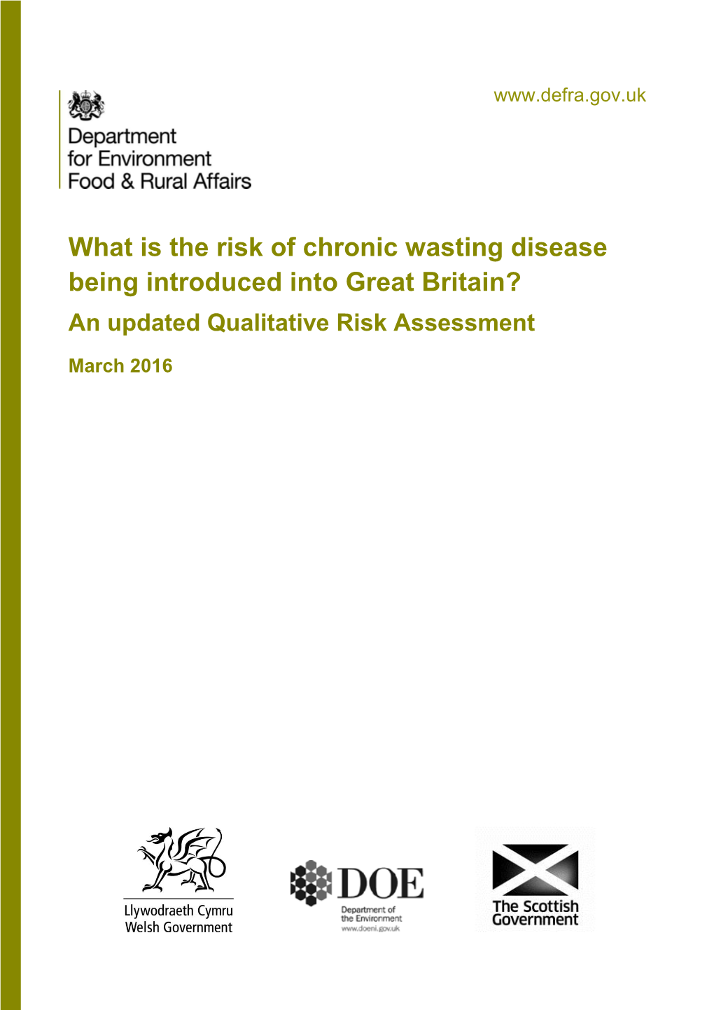 What Is the Risk of Chronic Wasting Disease Being Introduced Into Great Britain? an Updated Qualitative Risk Assessment