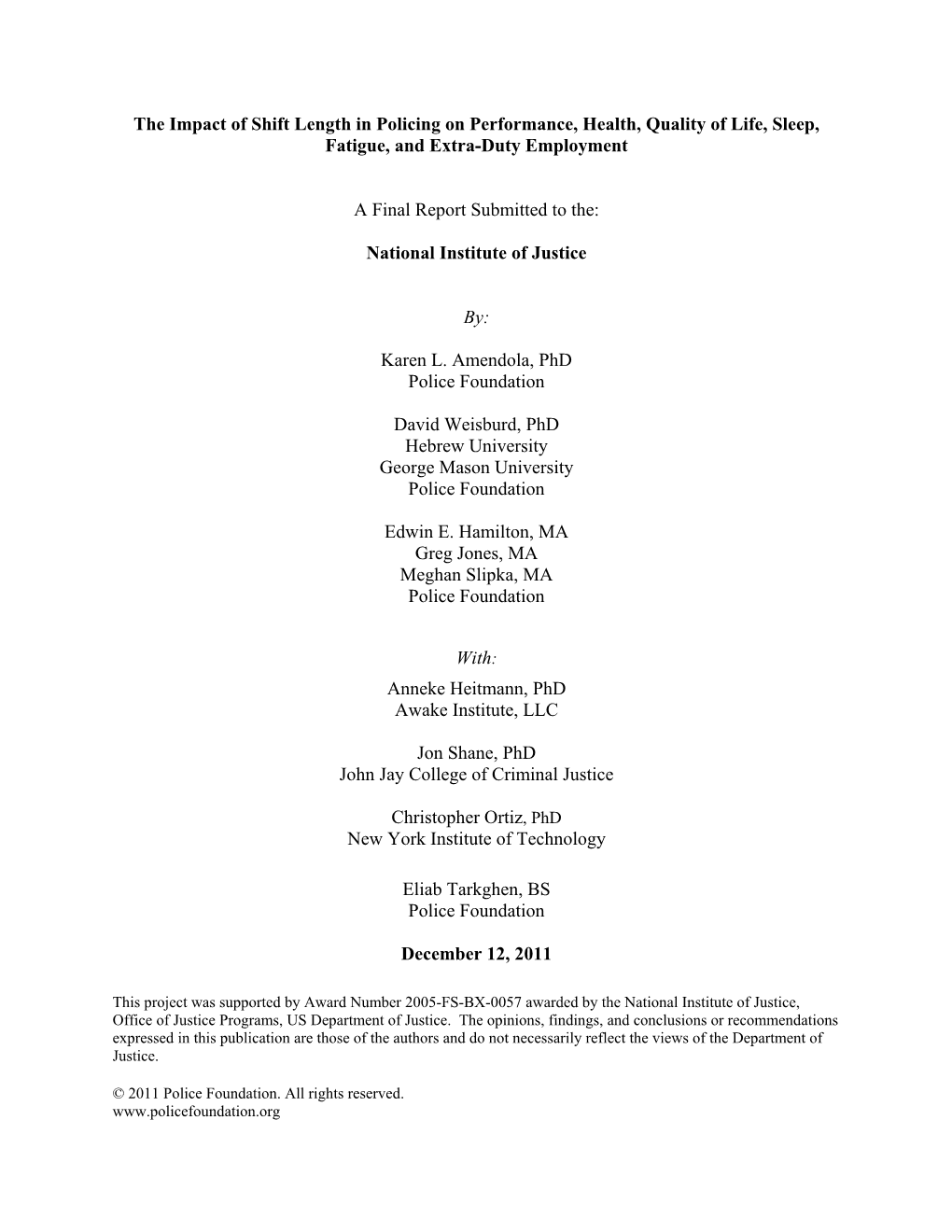 The Impact of Shift Length in Policing on Performance, Health, Quality of Life, Sleep, Fatigue, and Extra-Duty Employment