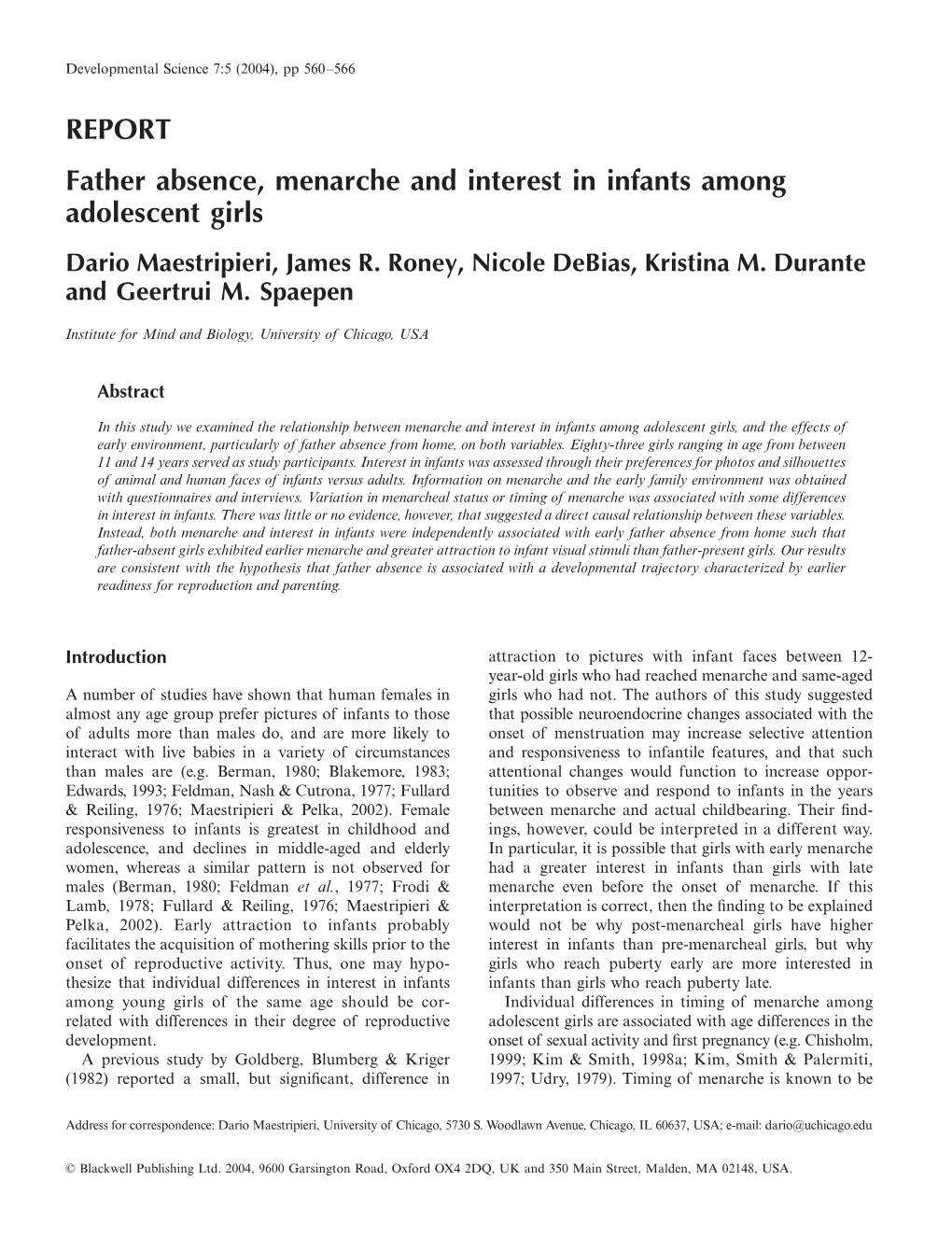 REPORT Father Absence, Menarche and Interest in Infants Among Adolescent Girls